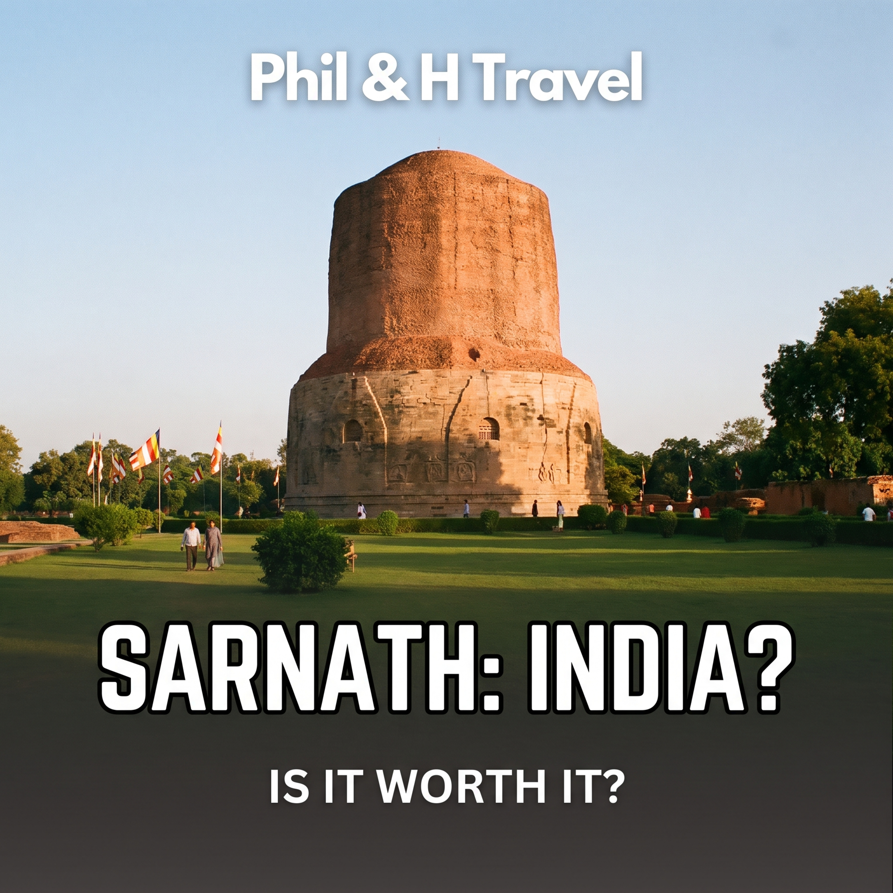 Sarnath: Real Costs & Brutal Logistics — Worth It?