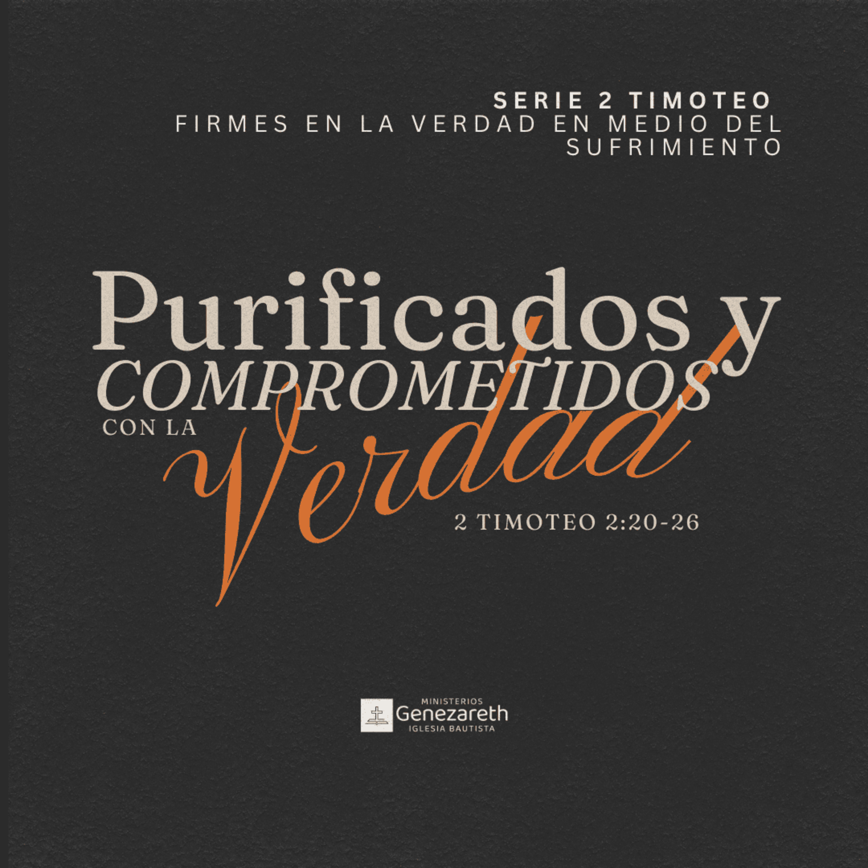 Purificados y comprometidos con la verdad | 2 Timoteo 2:20-26 episode artwork