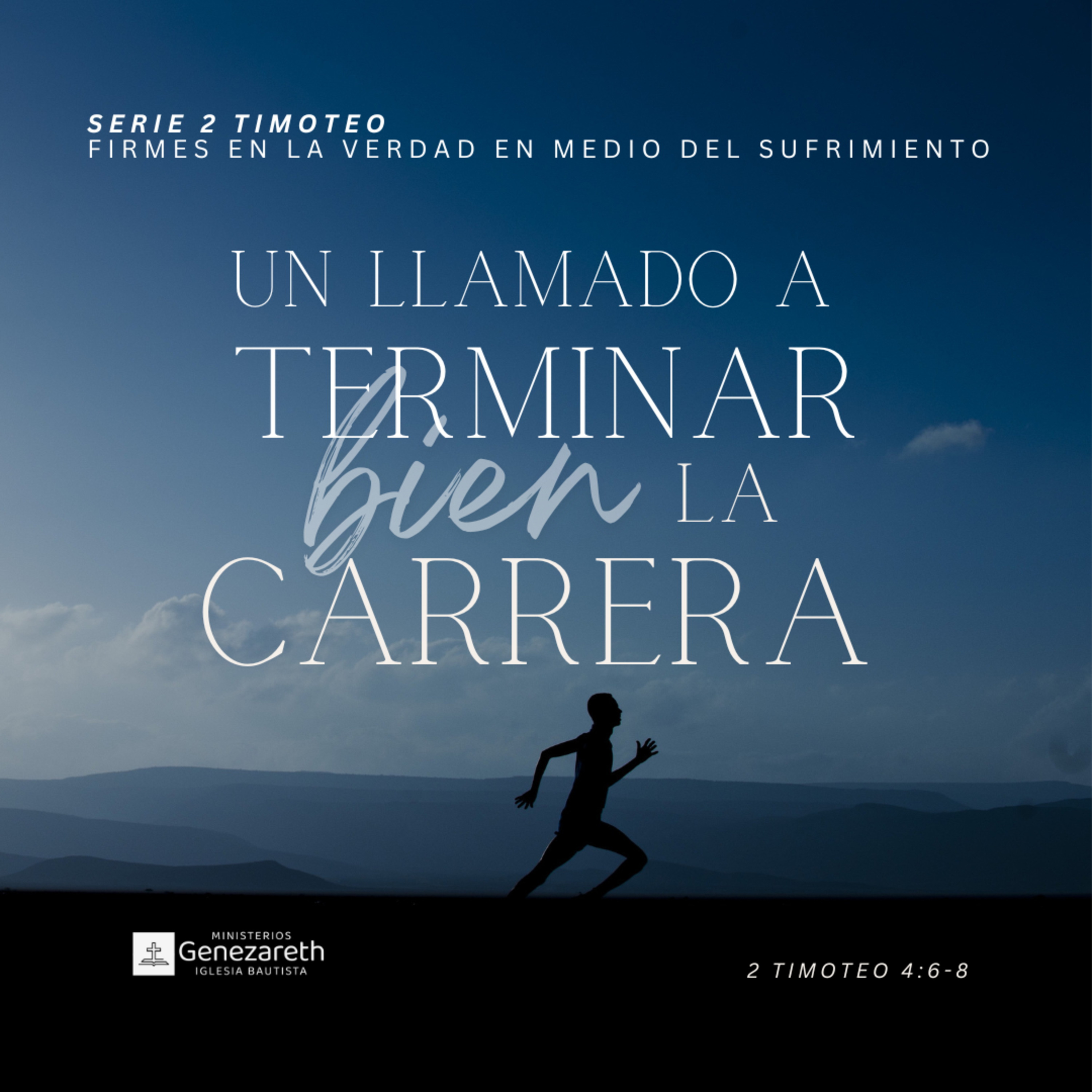 Un llamado a terminar bien la carrera | 2 Timoteo 4:6-8  episode artwork