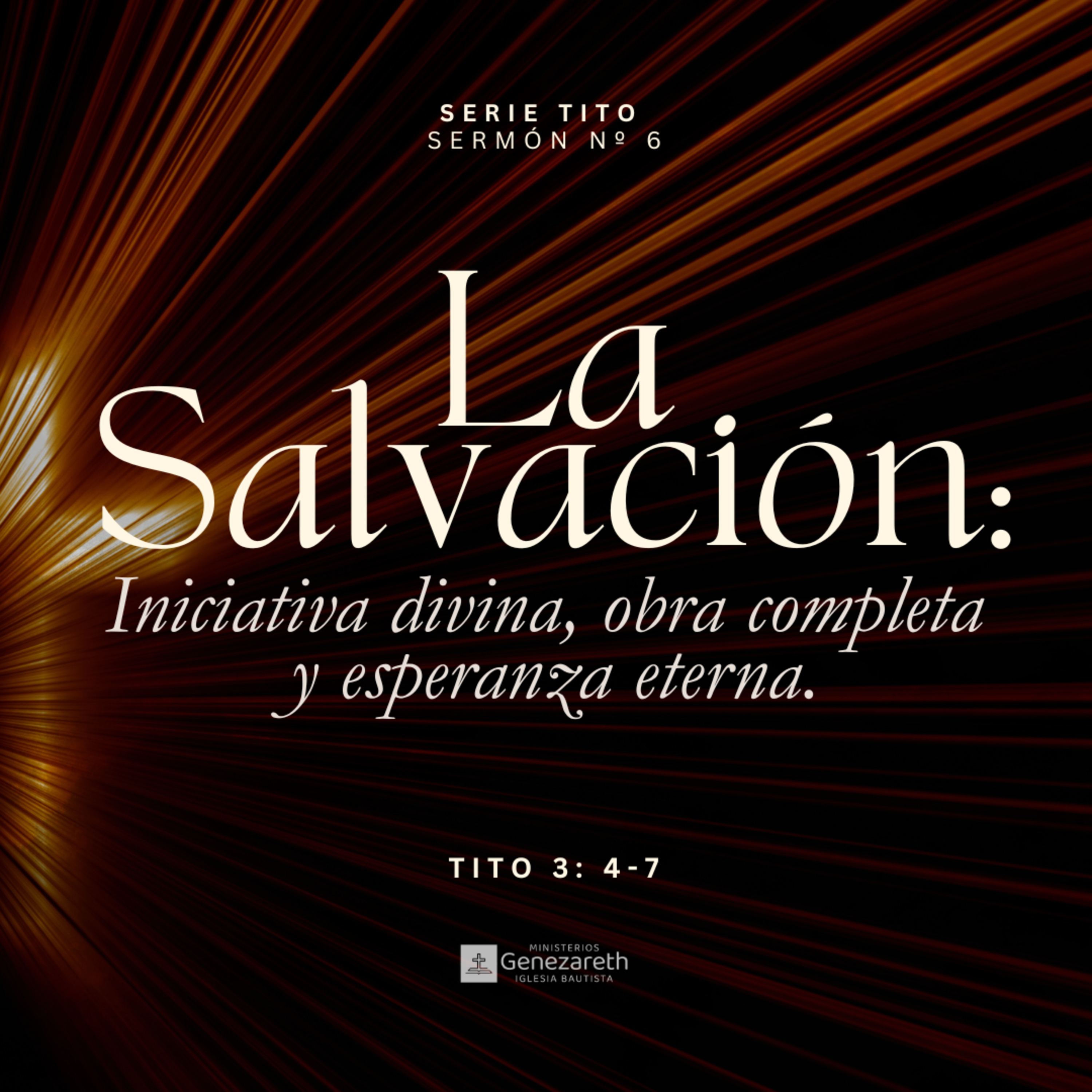 La salvación: Iniciativa divina, obra completa y esperanza eterna | Tito 3:4-7  episode artwork