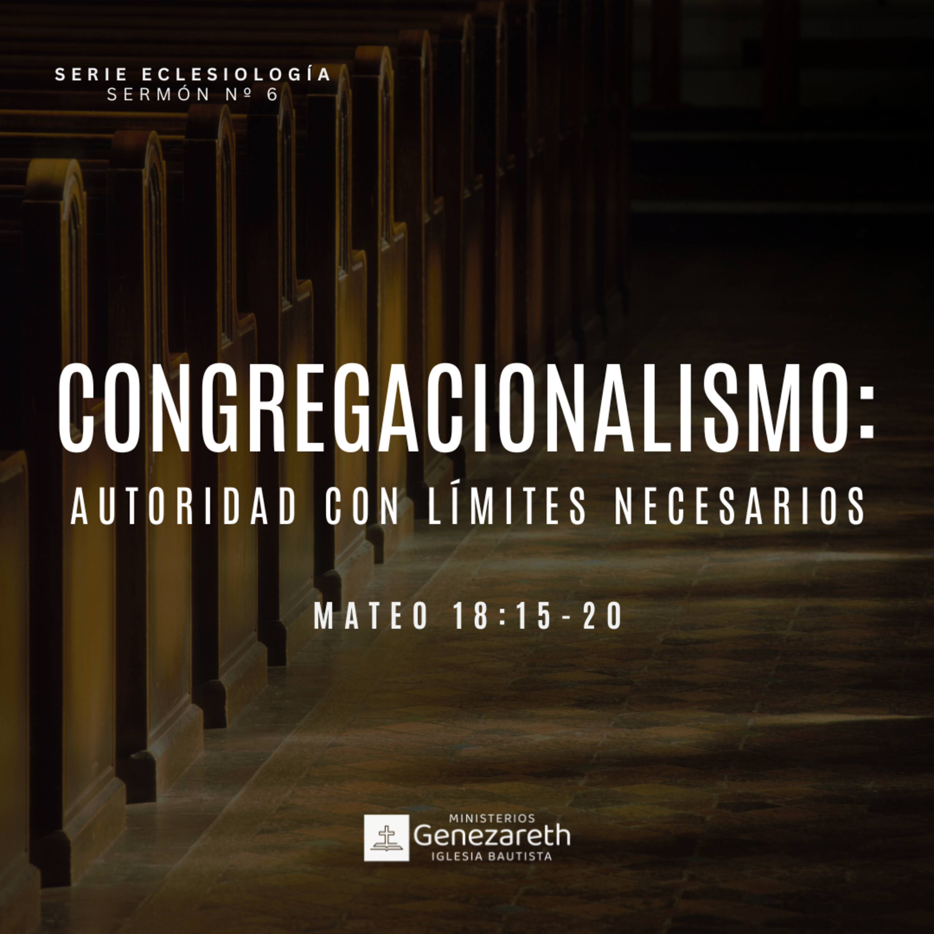 Congregacionalismo: autoridad con límites necesarios | Mateo 18:15-20  episode artwork