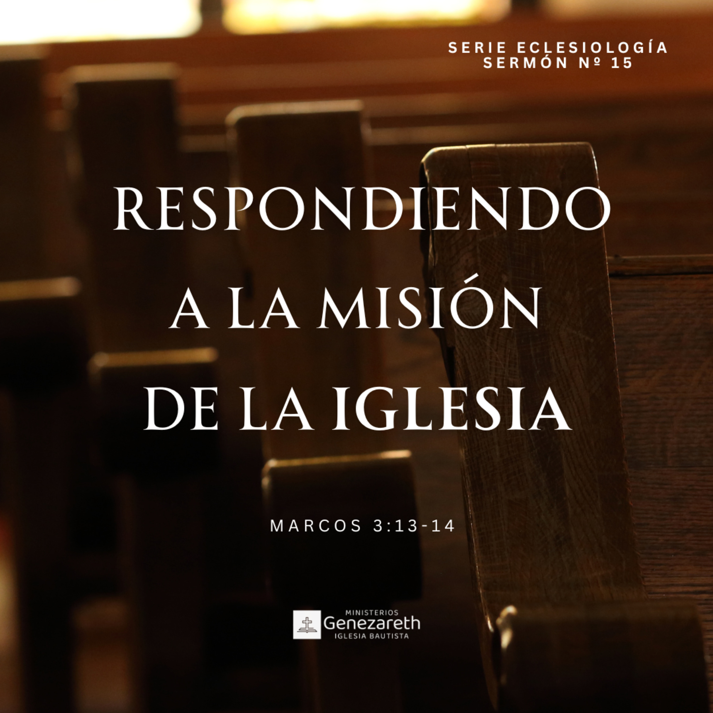 Respondiendo a la misión de la iglesia | Marcos 3:13-14  episode artwork