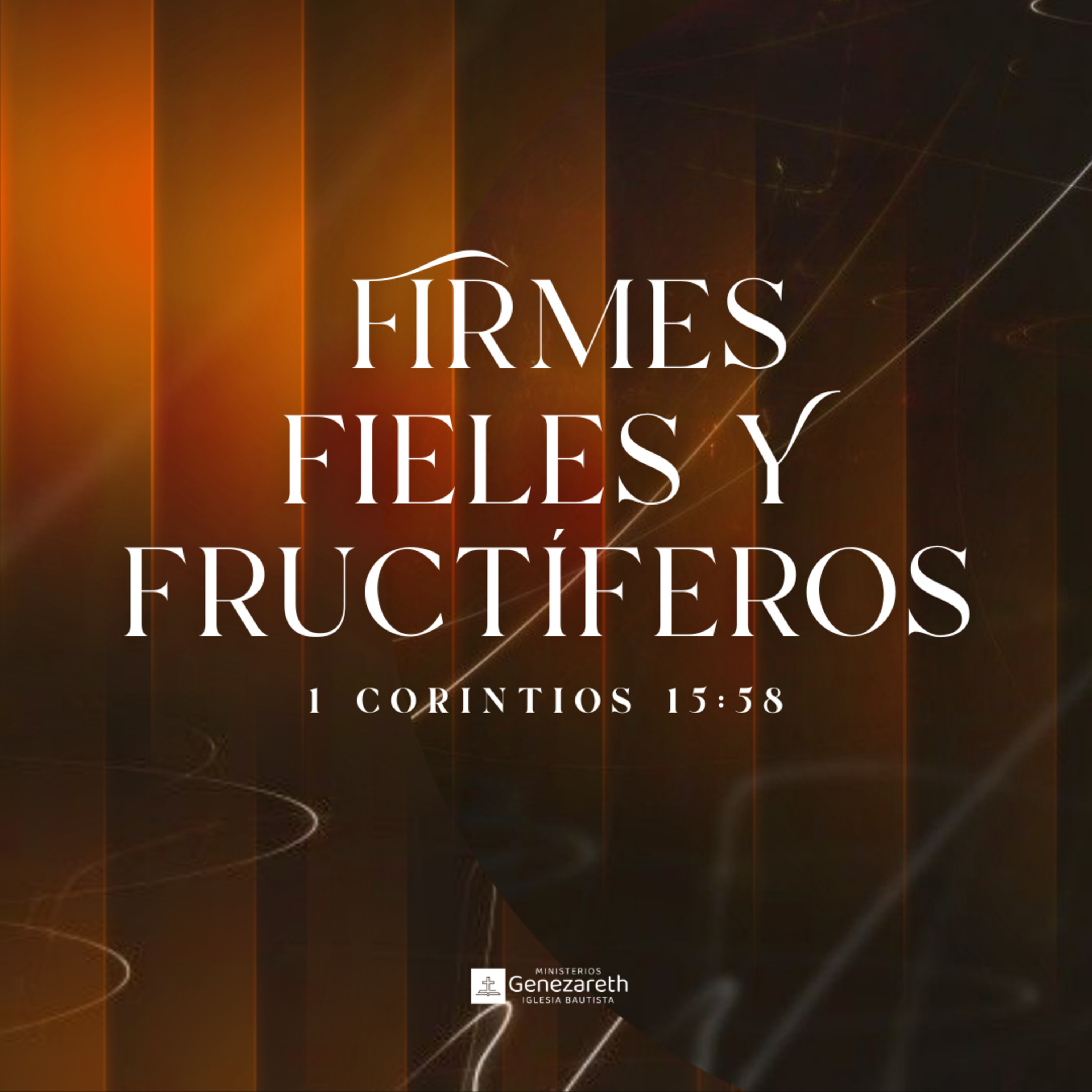 Firmes, fieles y fructíferos | 1 Corintios 15:58  episode artwork