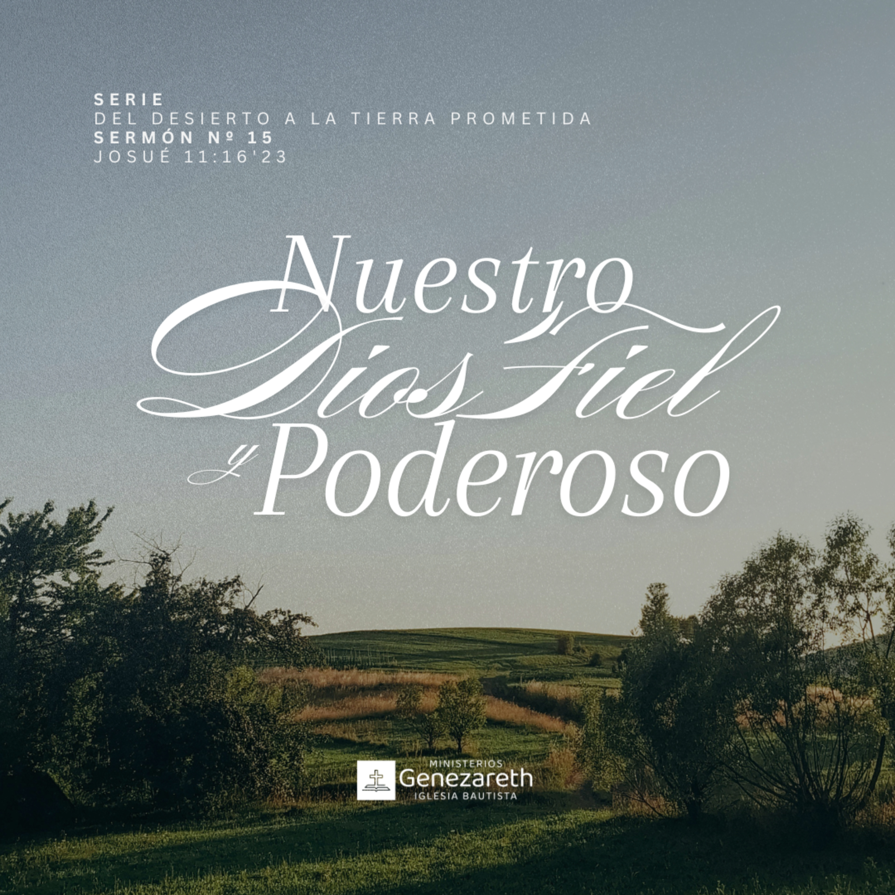 Nuestro Dios Fiel y Poderoso | Josué 11:16-23  episode artwork