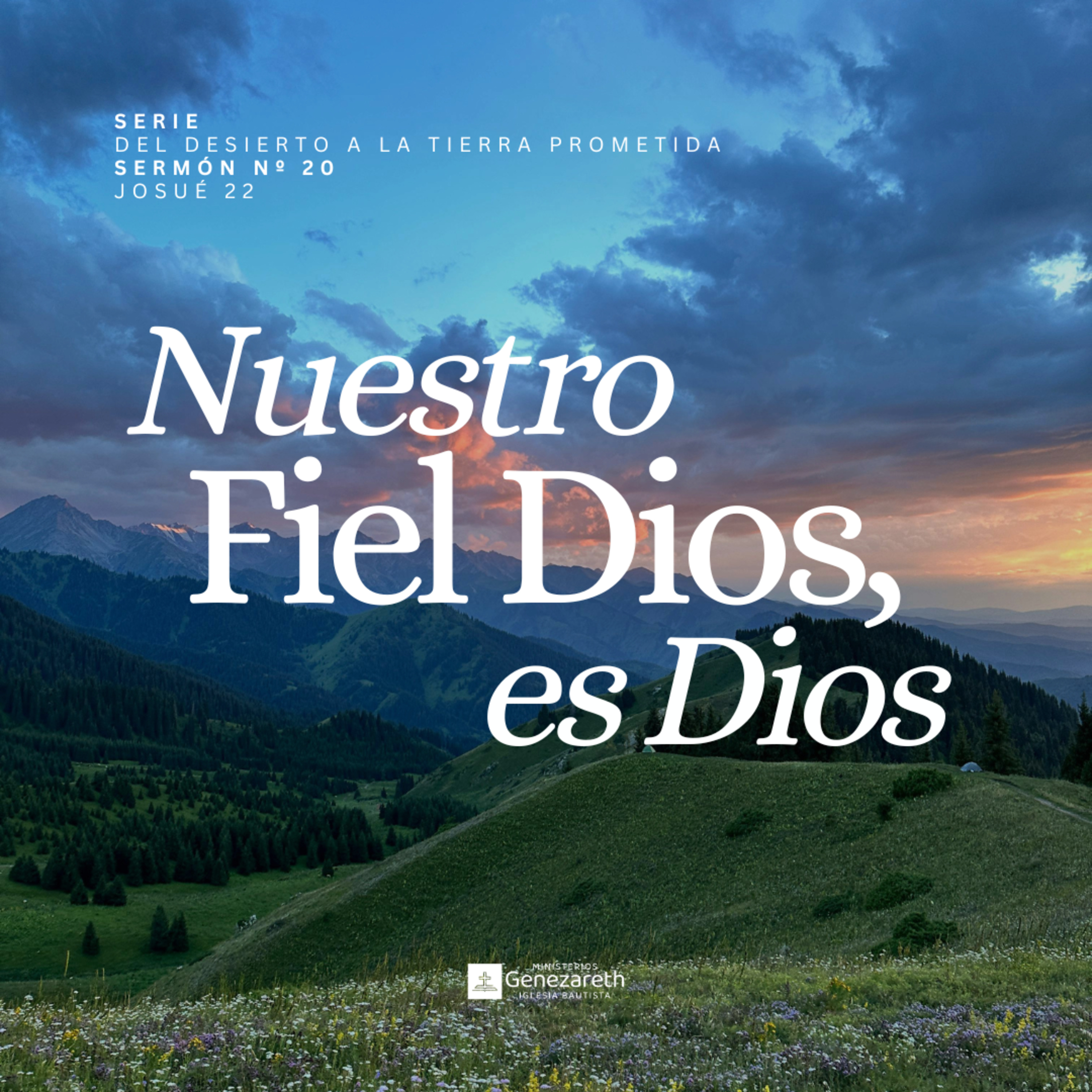 Nuestro fiel Dios es Dios | Josué 22 | Nelson Matus episode artwork