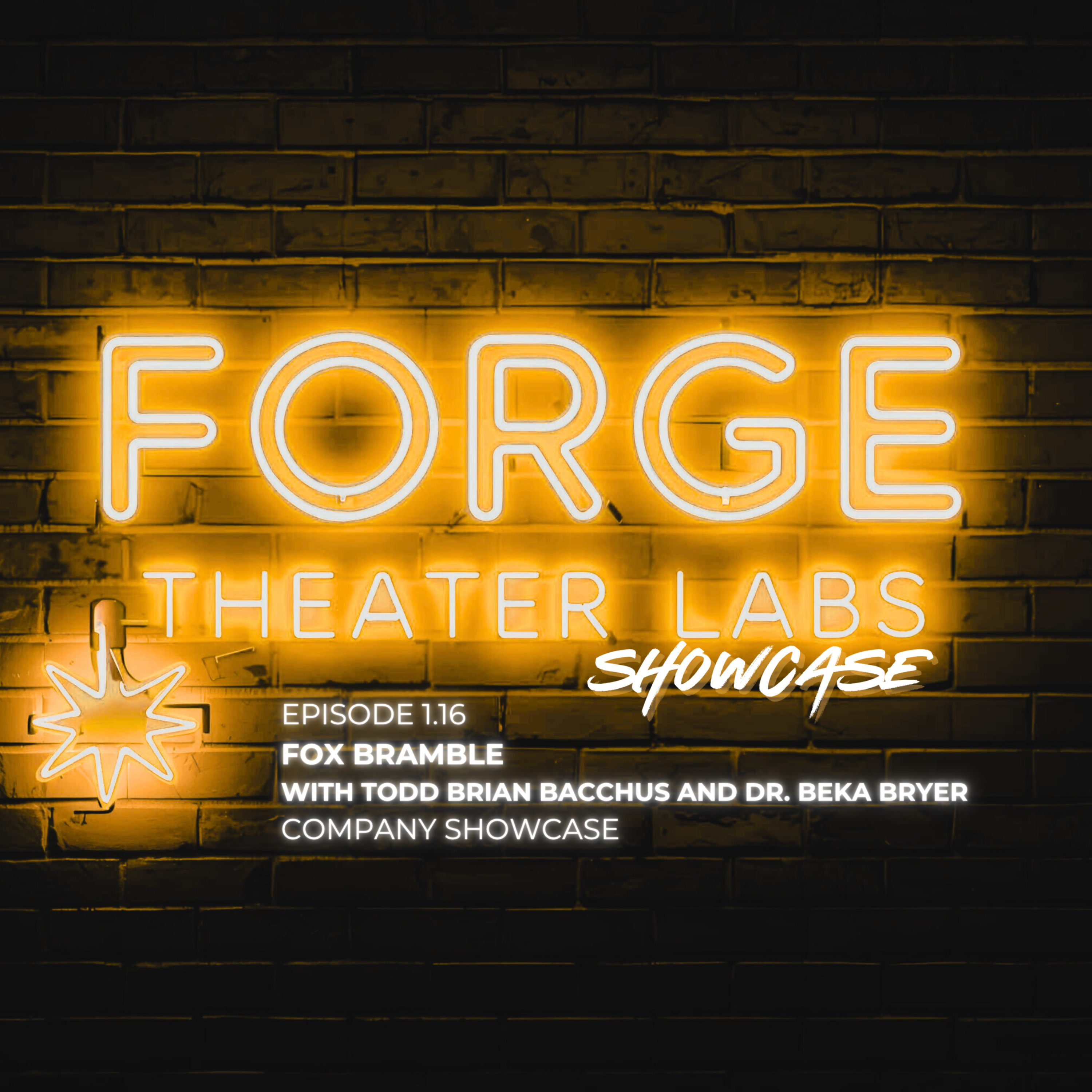 Forge Theater Labs Company Showcase: Fox Bramble episode artwork