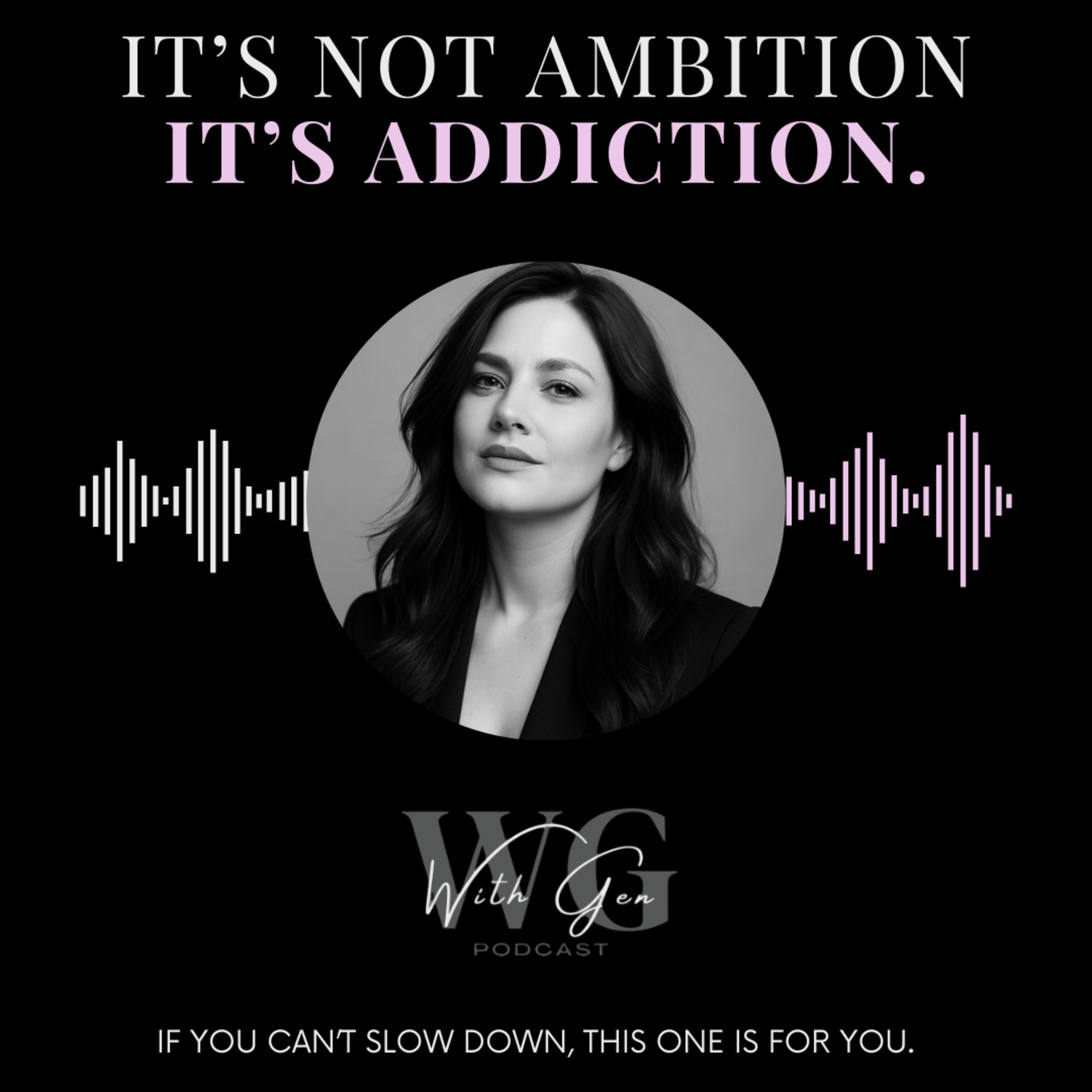 It's Not Ambition, It's Addiction episode artwork