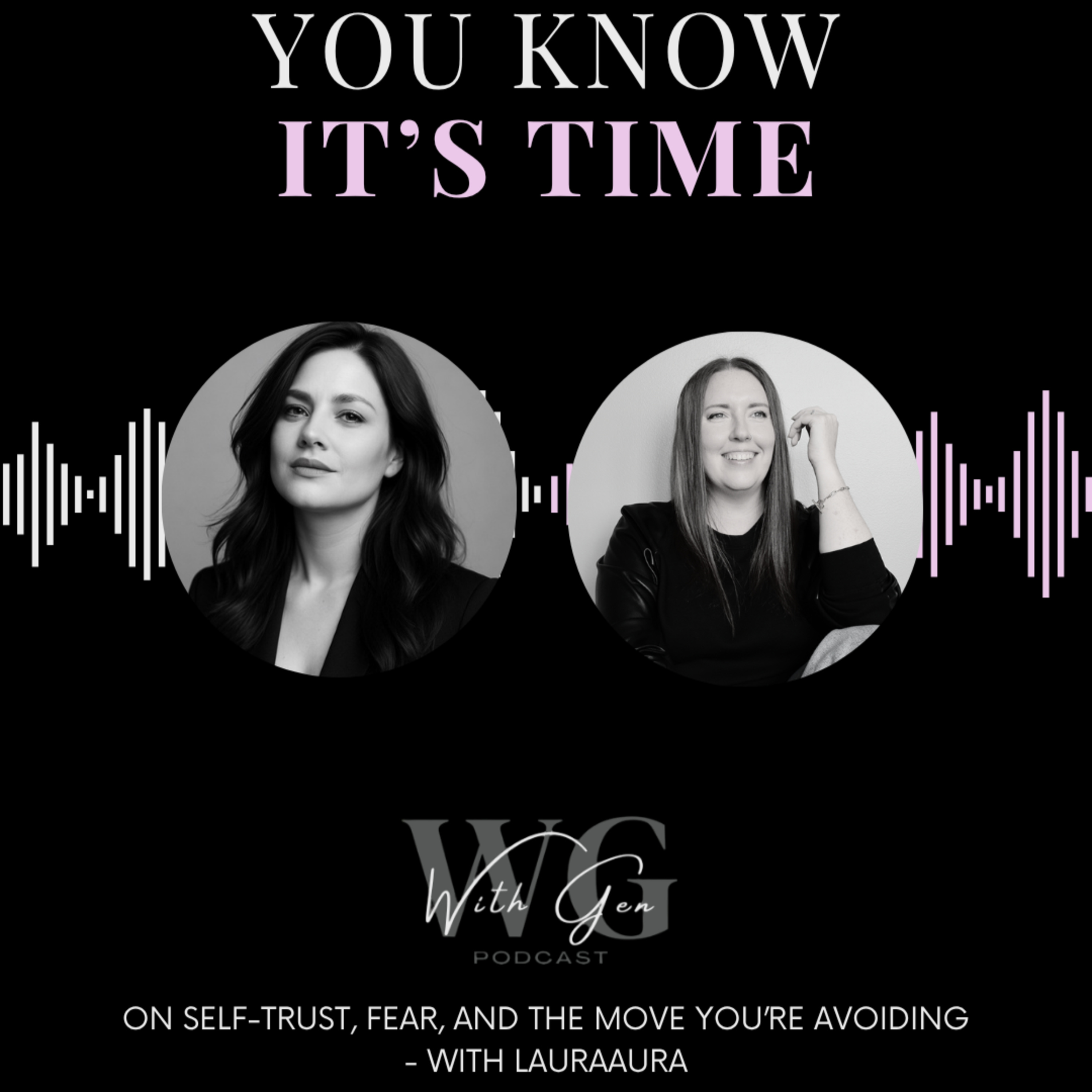 You Know It's Time - What Happens When You Finally Listen to Yourself  episode artwork