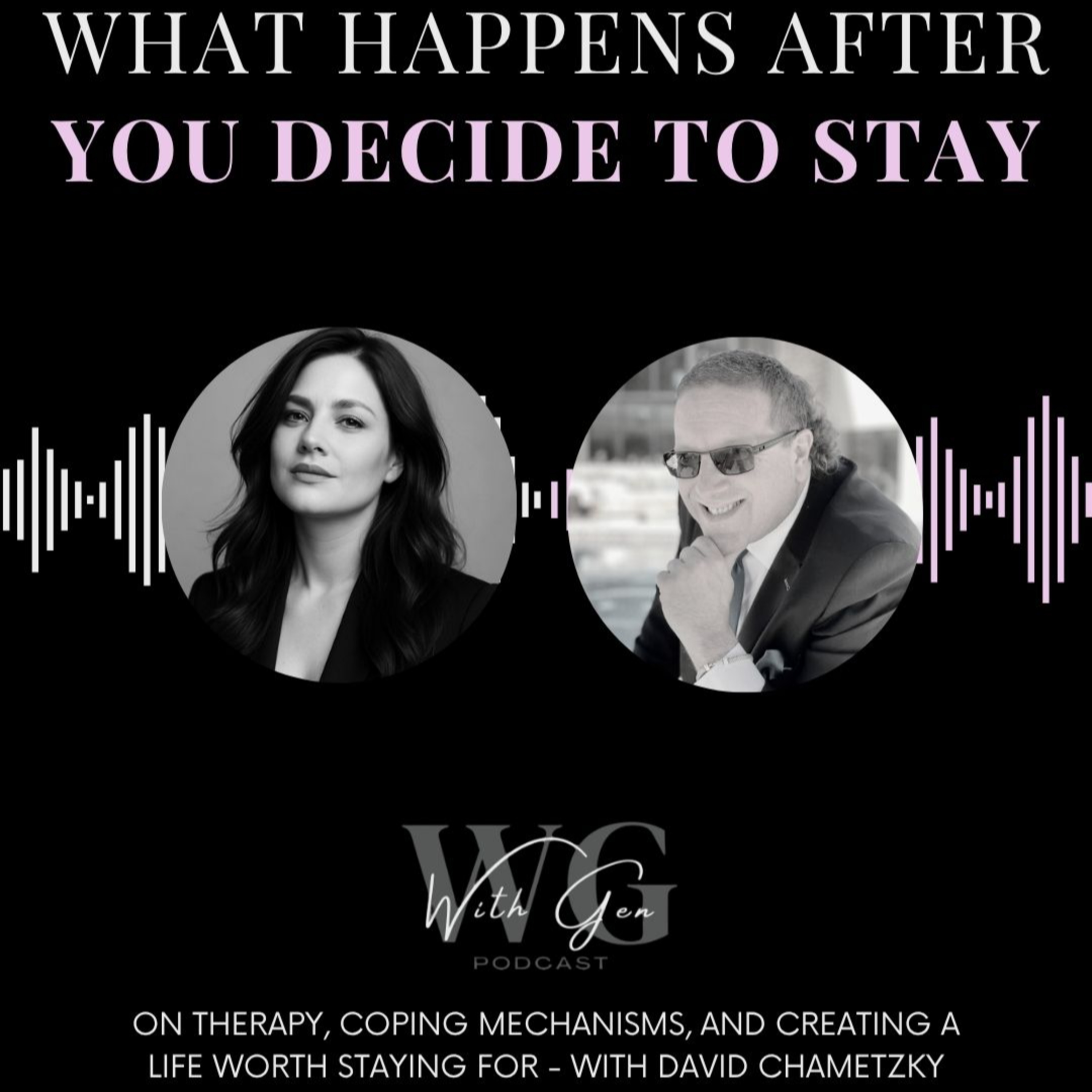What Happens After You Decide To Stay with David Chametzky episode artwork
