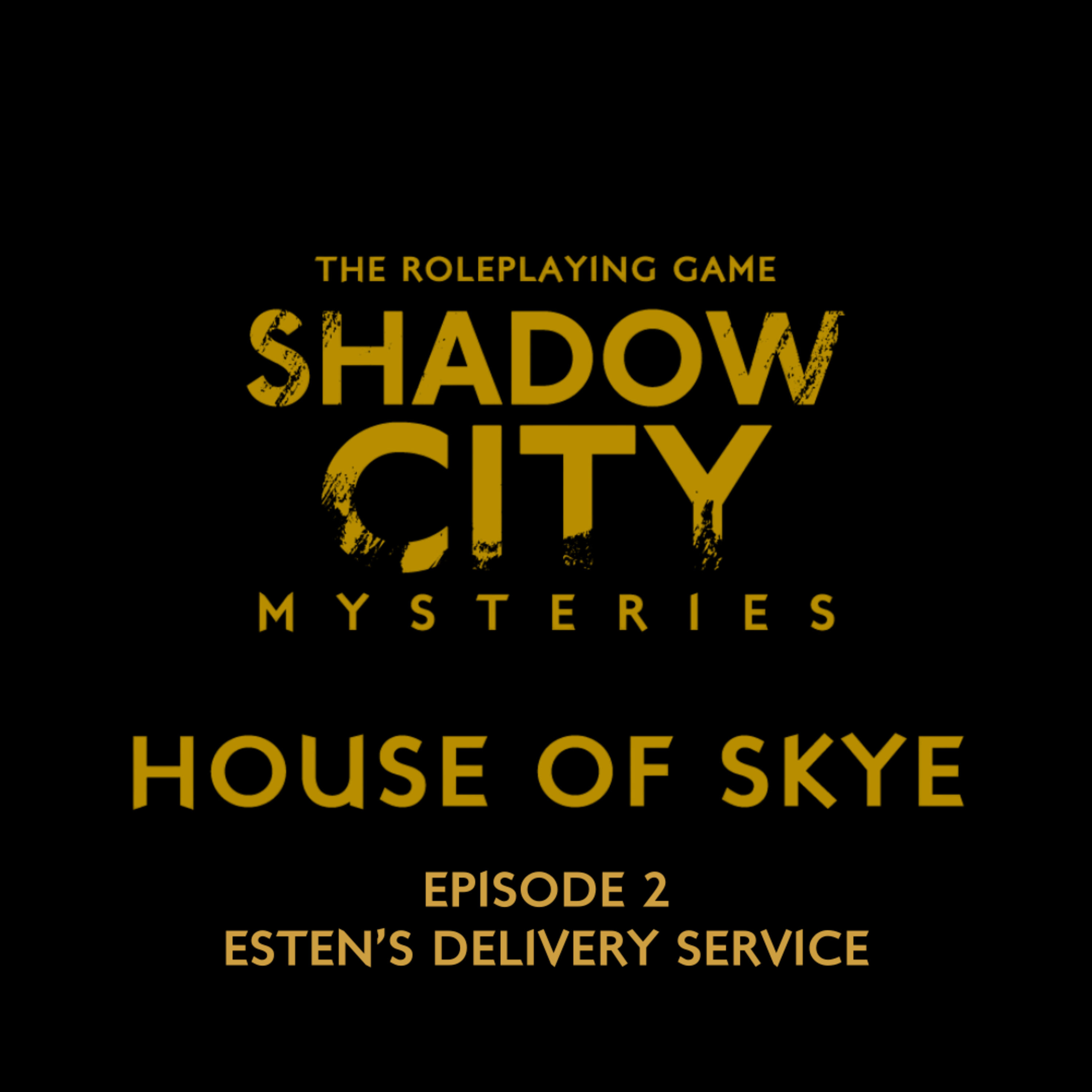 Shadow City Mysteries: House of Skye