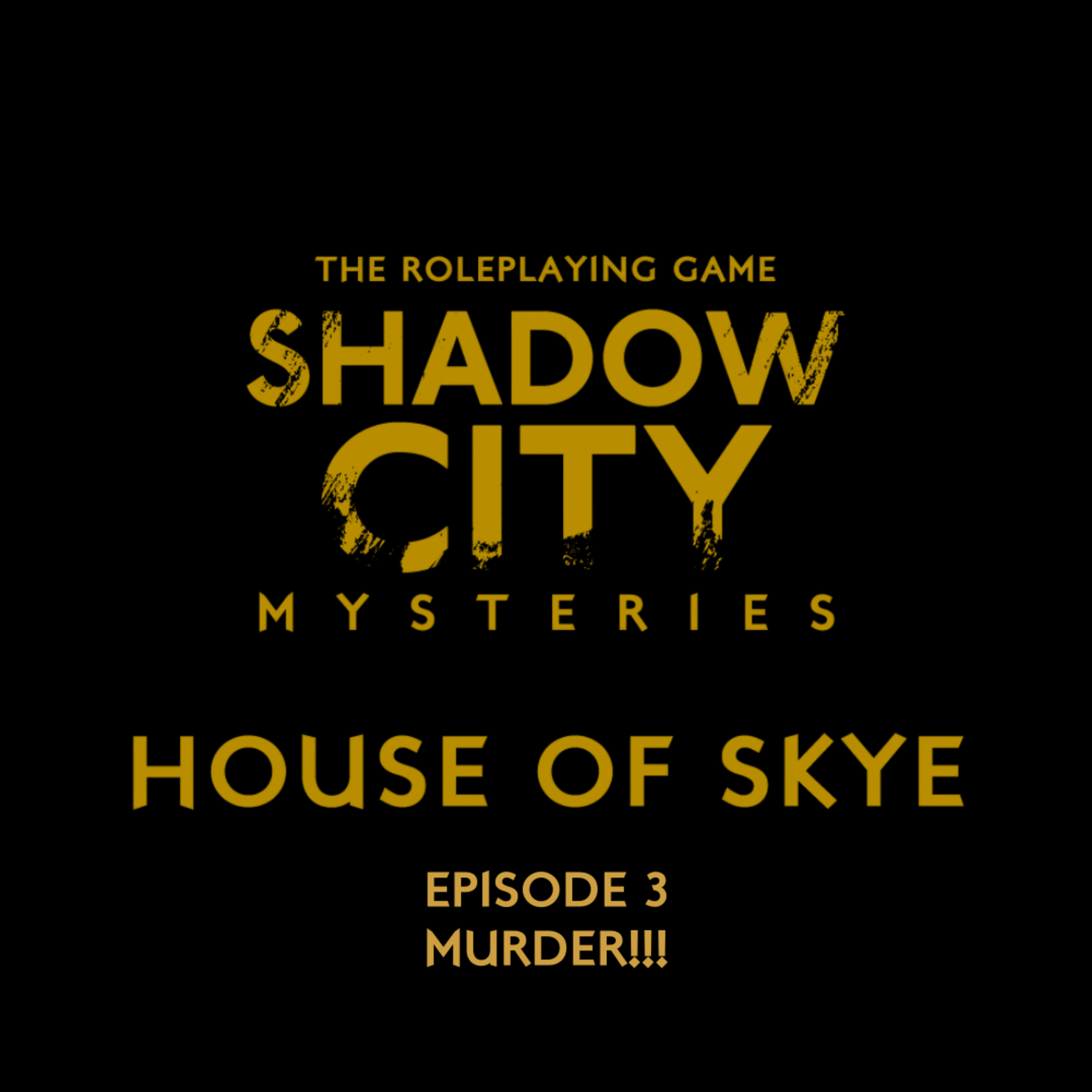 Shadow City Mysteries: House of Skye