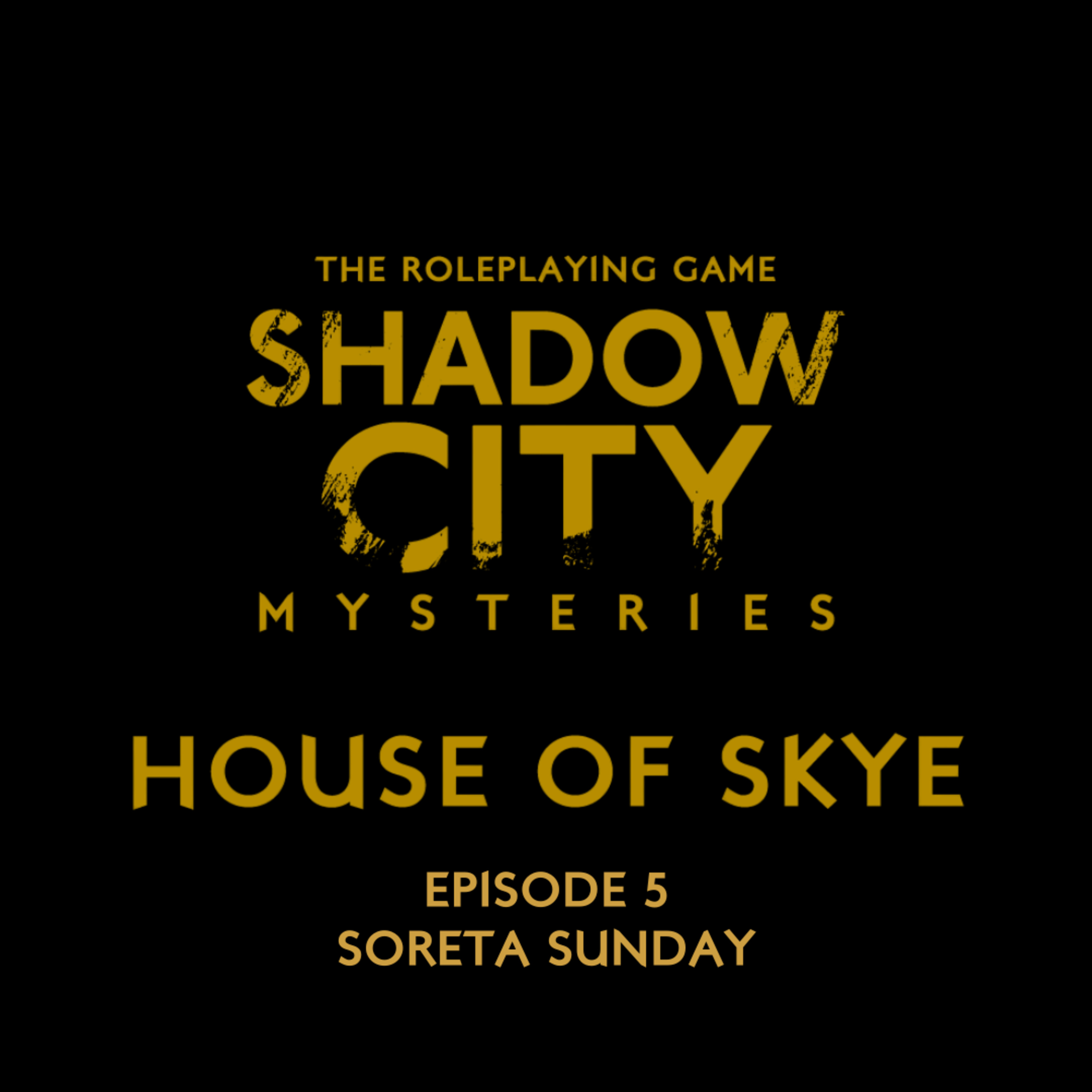 Shadow City Mysteries: House of Skye