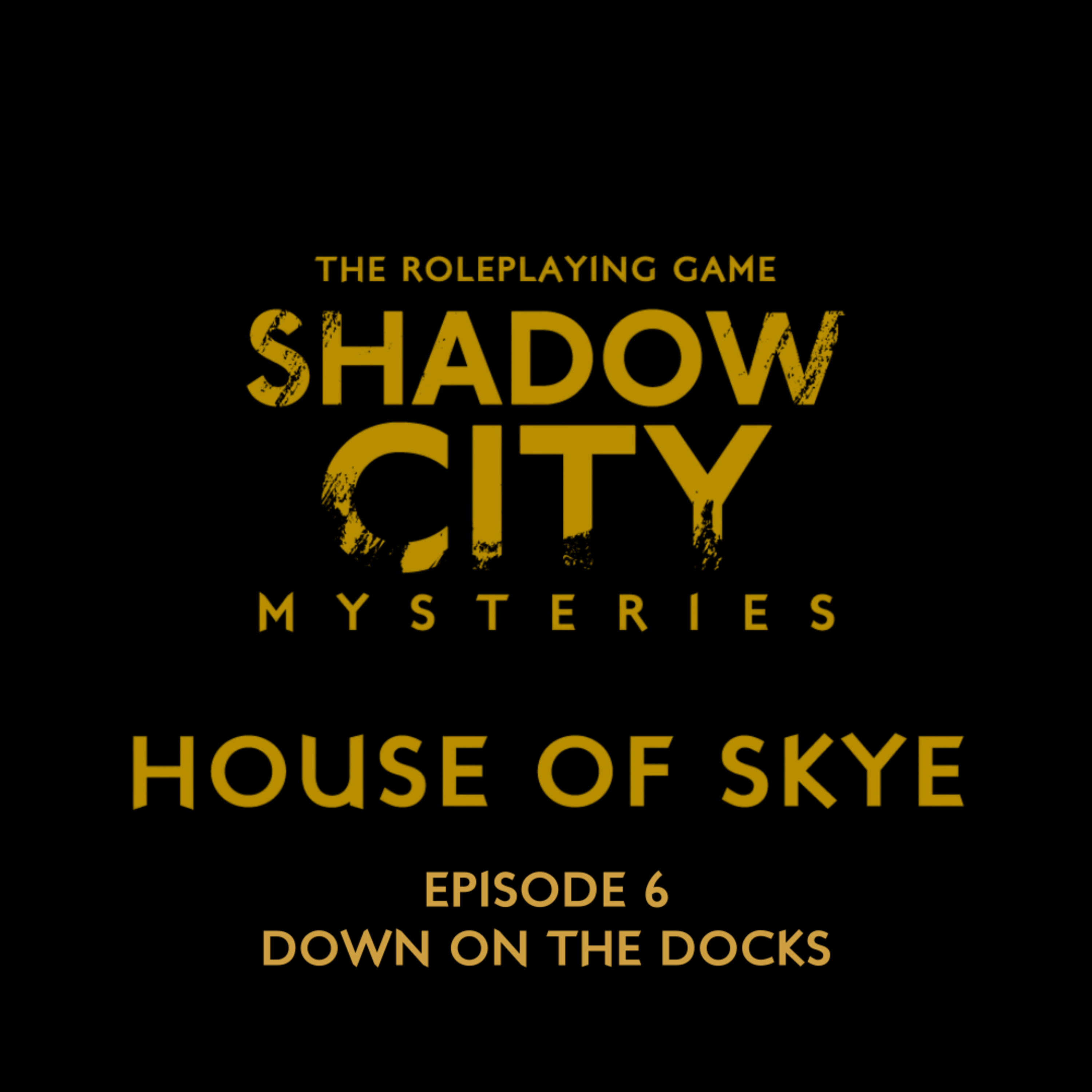 Shadow City Mysteries: House of Skye