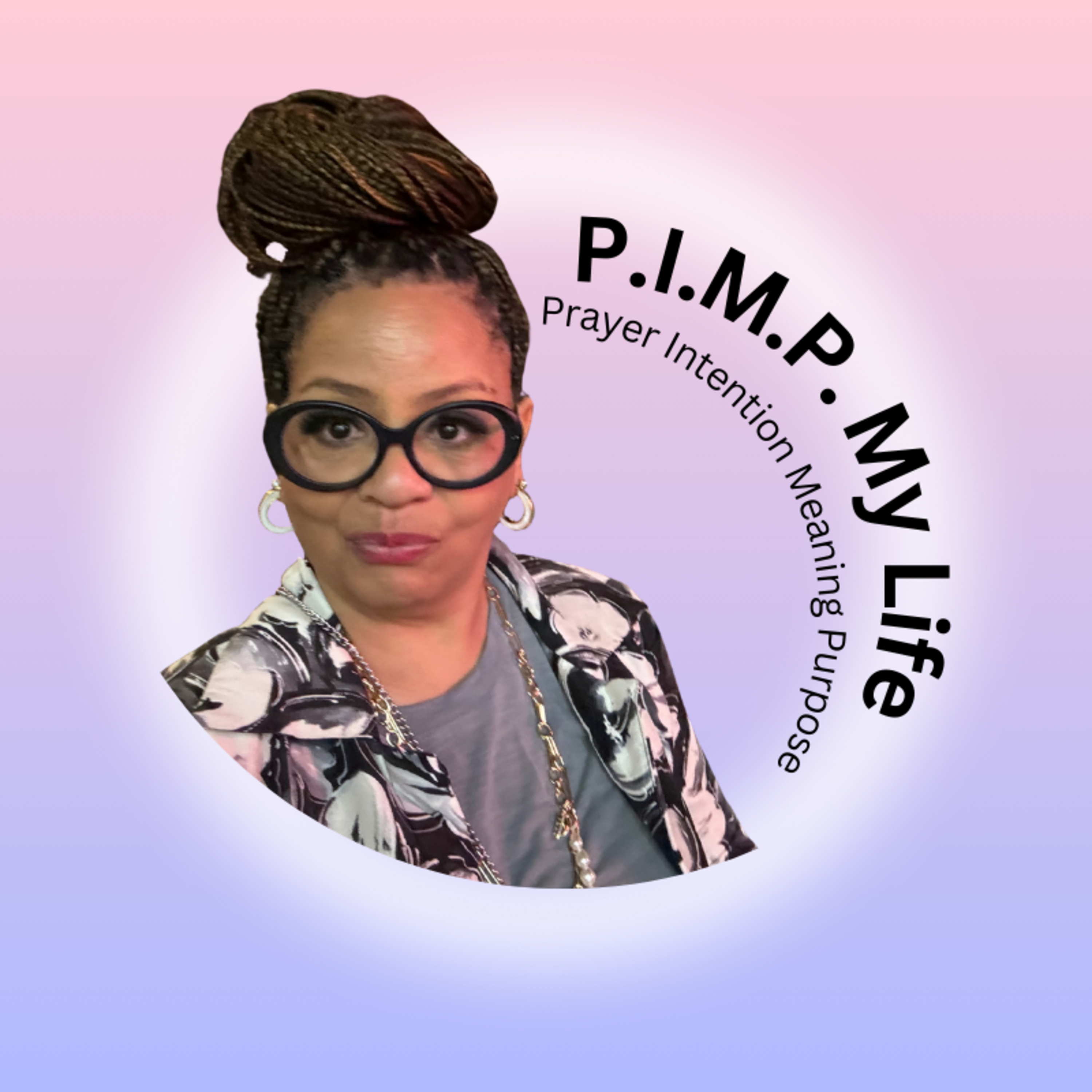 PIMP My Life™ Podcast