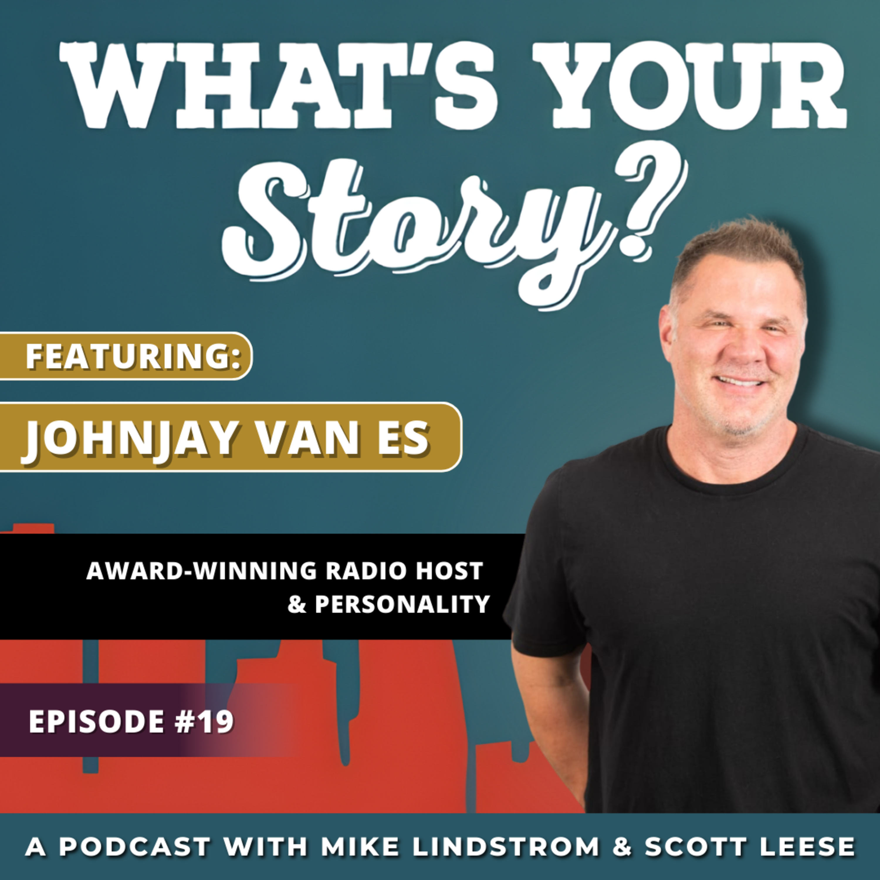 What\'s Your Story? with Mike Lindstrom and Scott Leese