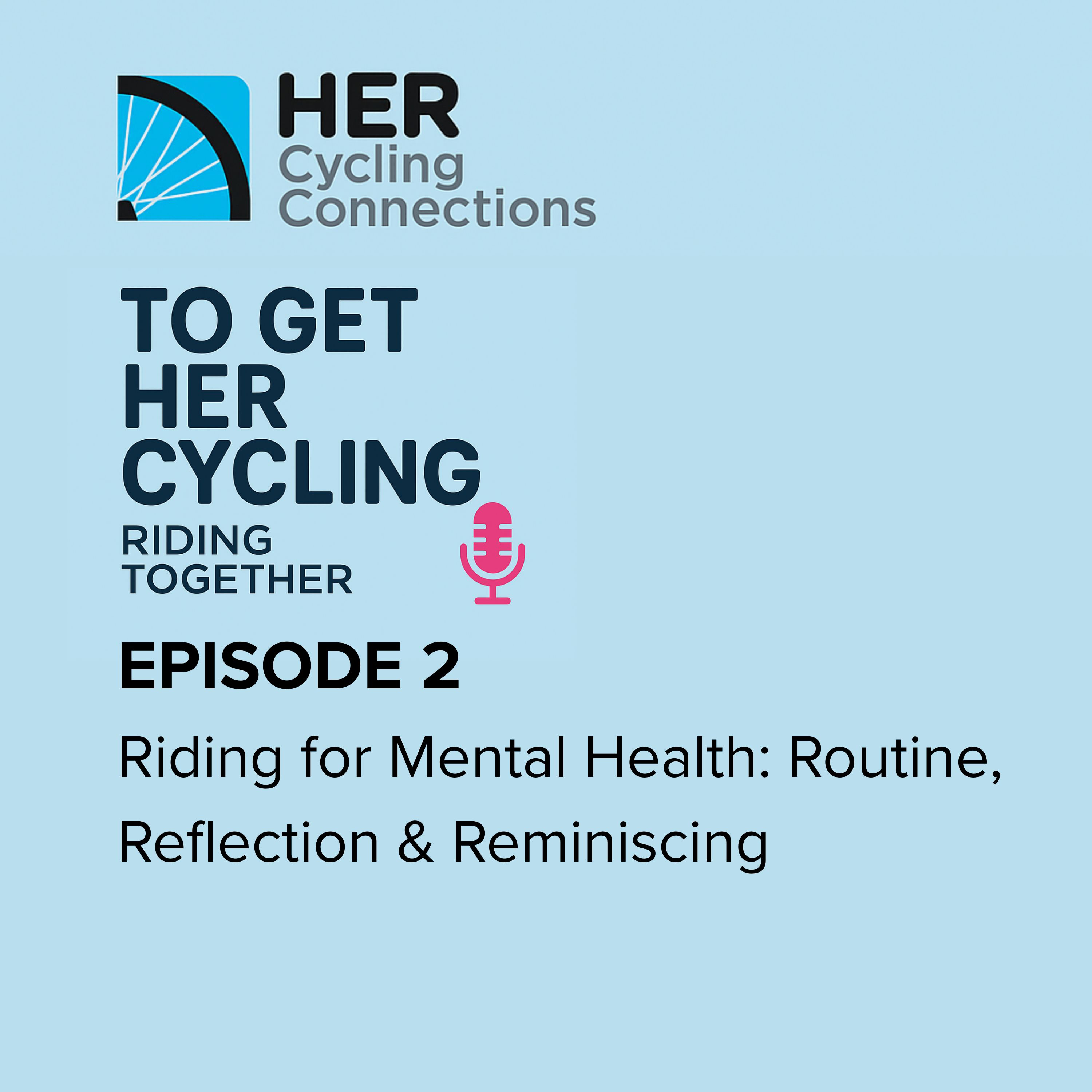 Riding for Mental Health: Routine, Reflection & Reminiscing episode artwork