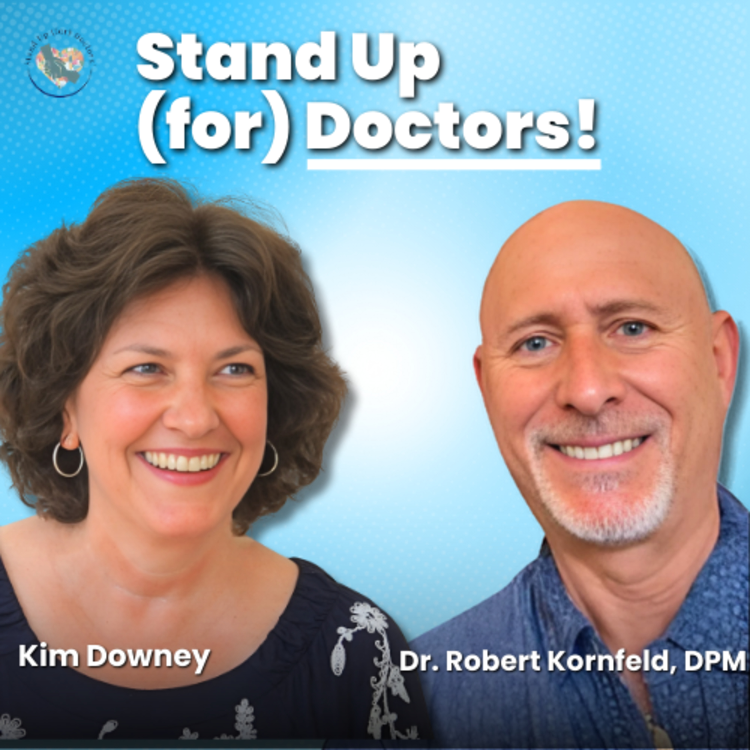 Episode #2: Don't pour glue on your own feet with Robert Kornfeld, DPM episode artwork