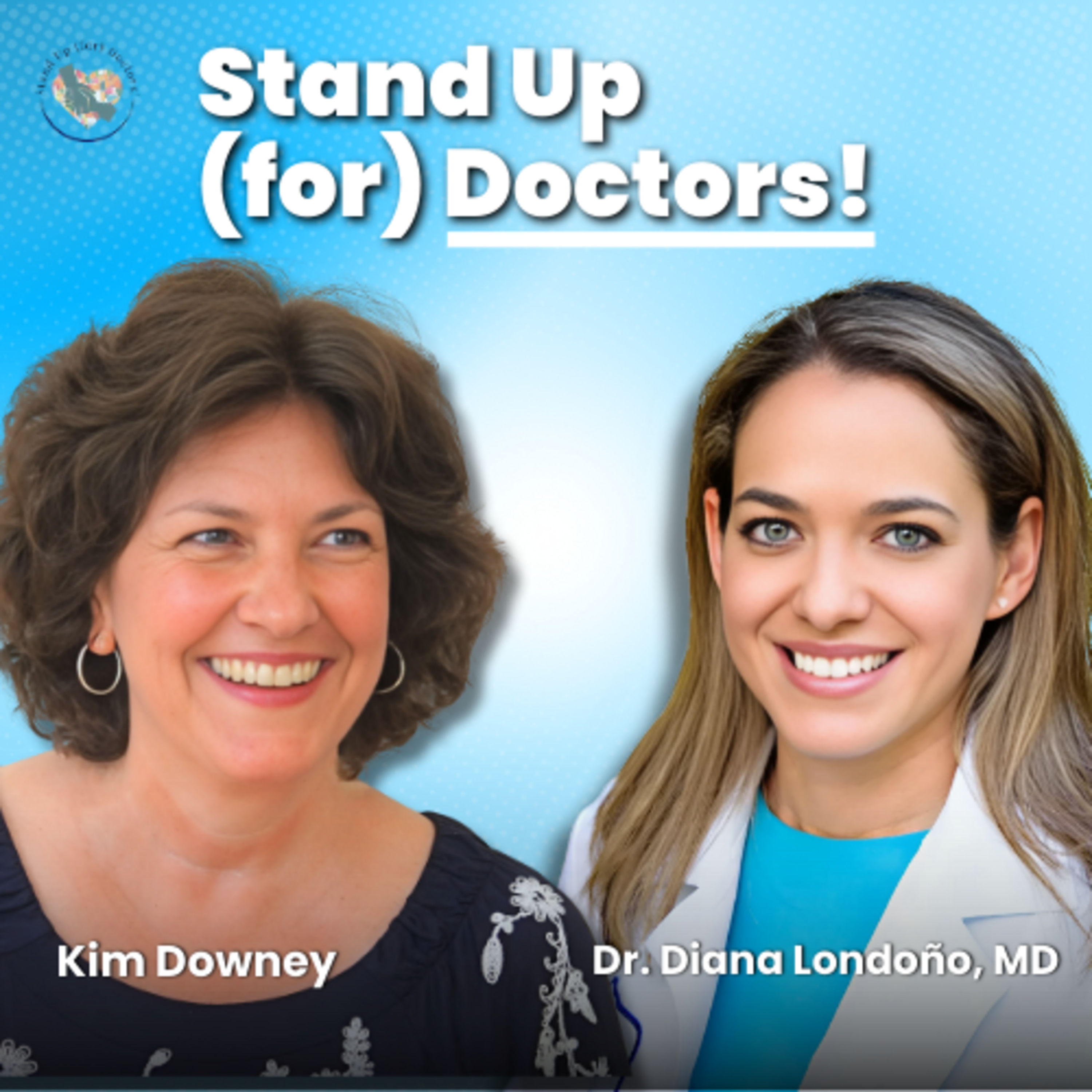 Episode #3: Everything you'll want to know about Physician Coach Support with Dr. Diana Londoño episode artwork