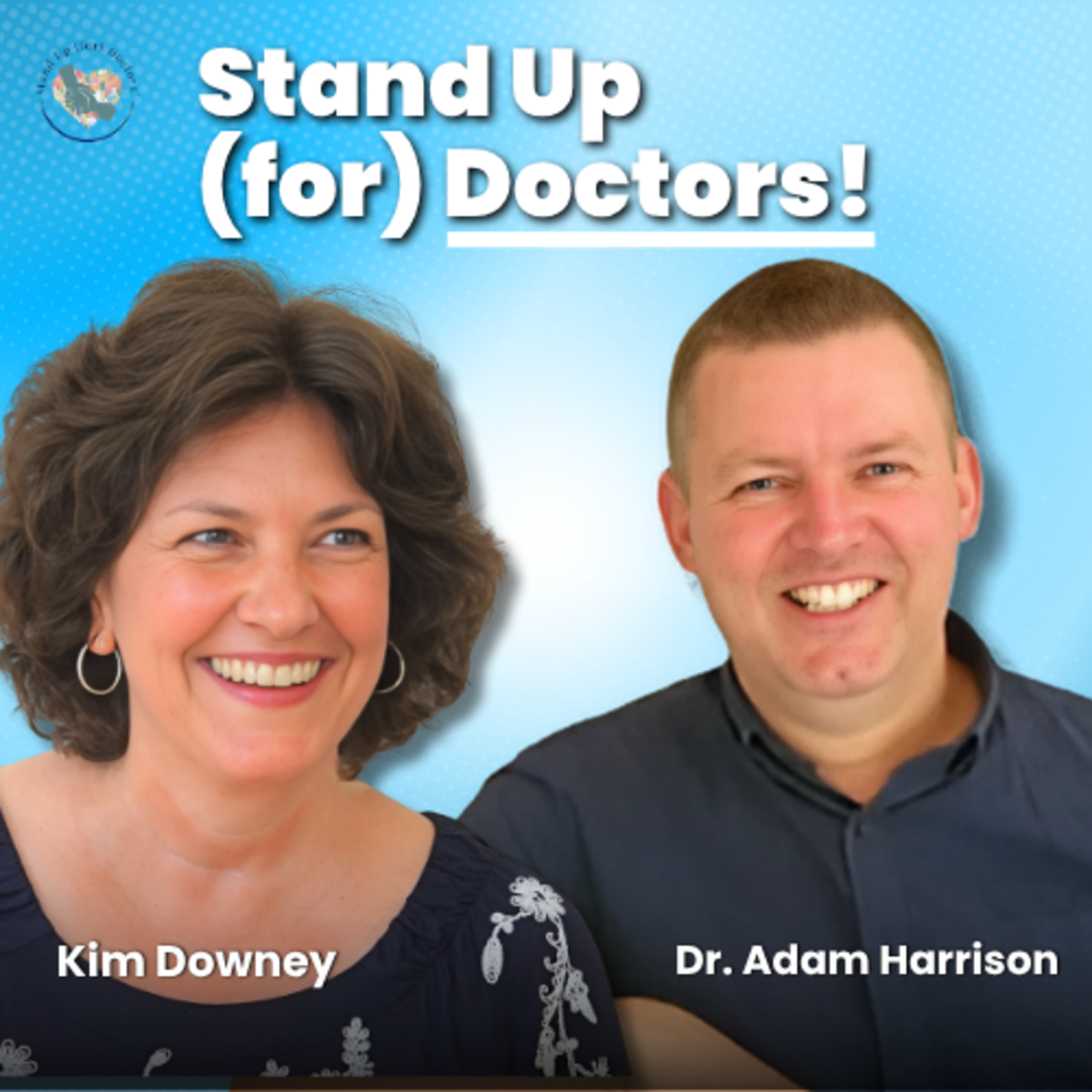 Episode #7: Bullying in medicine, it's practically universal! With Dr. Adam Harrison episode artwork