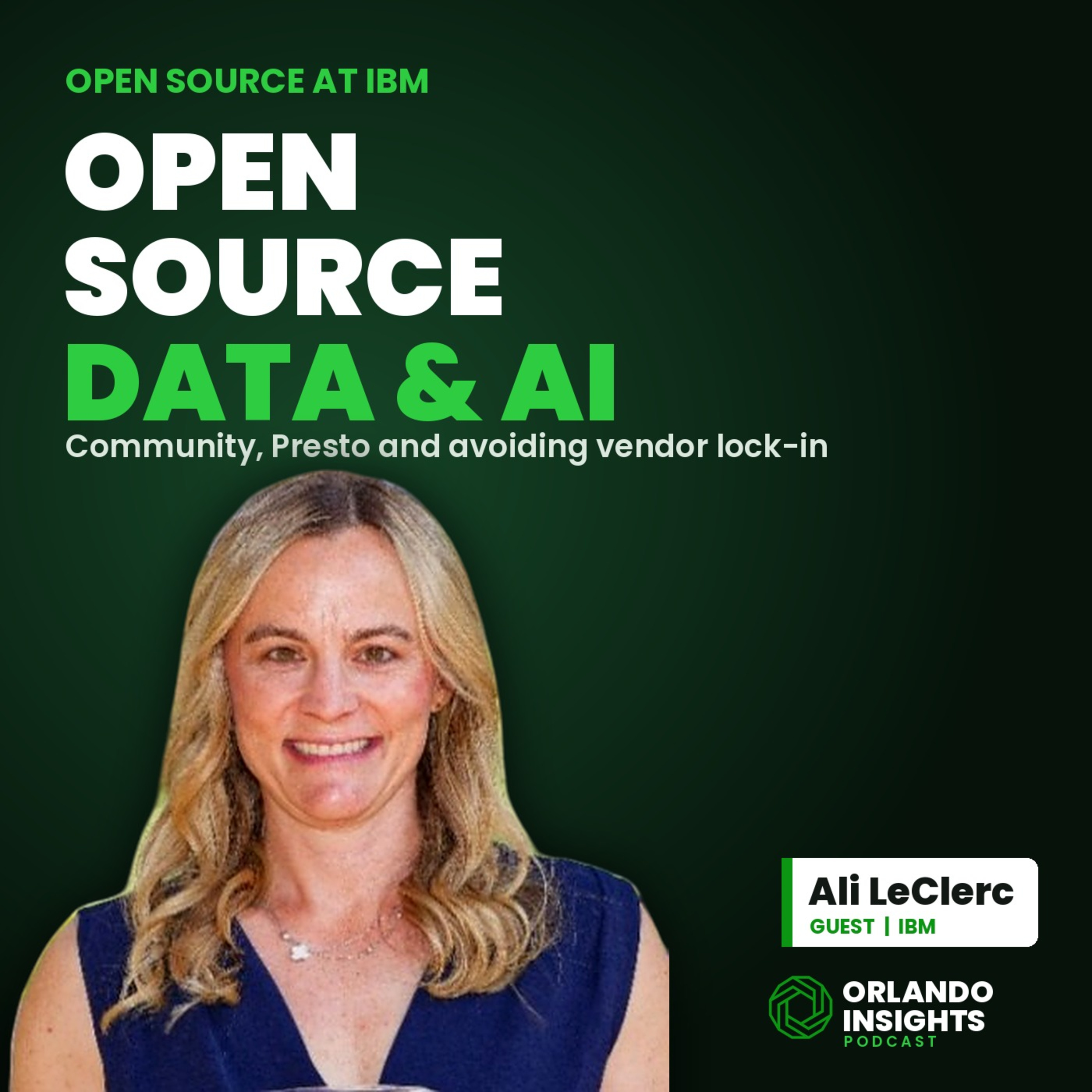 Open Source at IBM: Community, Data and AI | Ali LeClerc