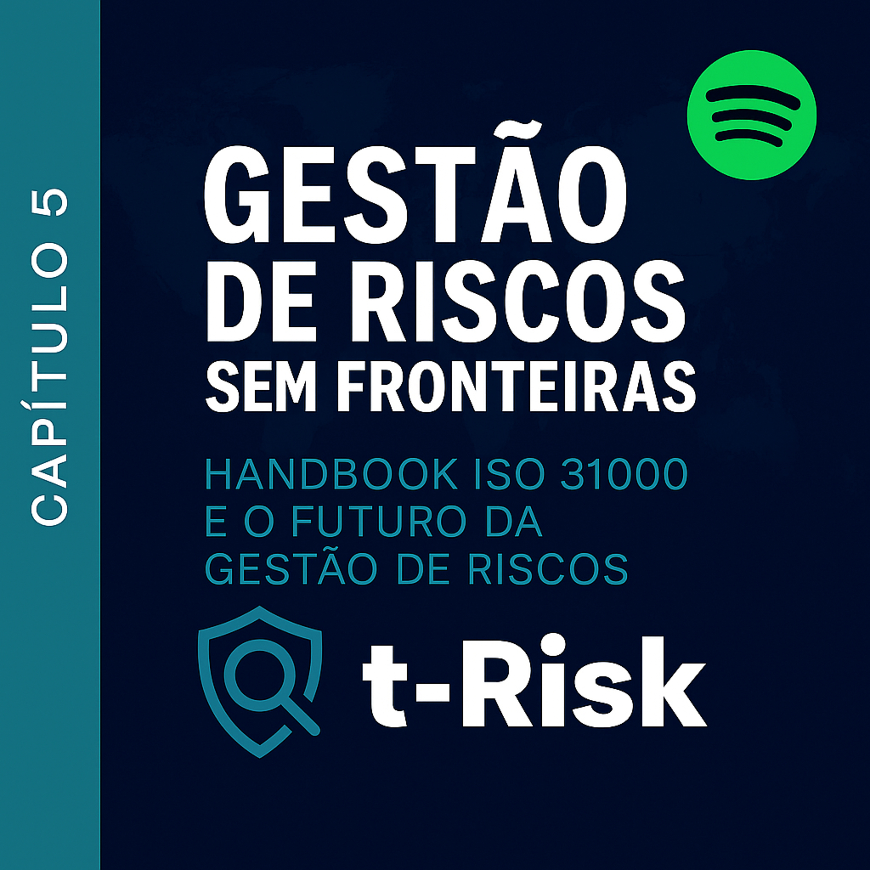 🎙️ Gestão de Riscos Sem Fronteiras: da ISO 31000 à transformação digital