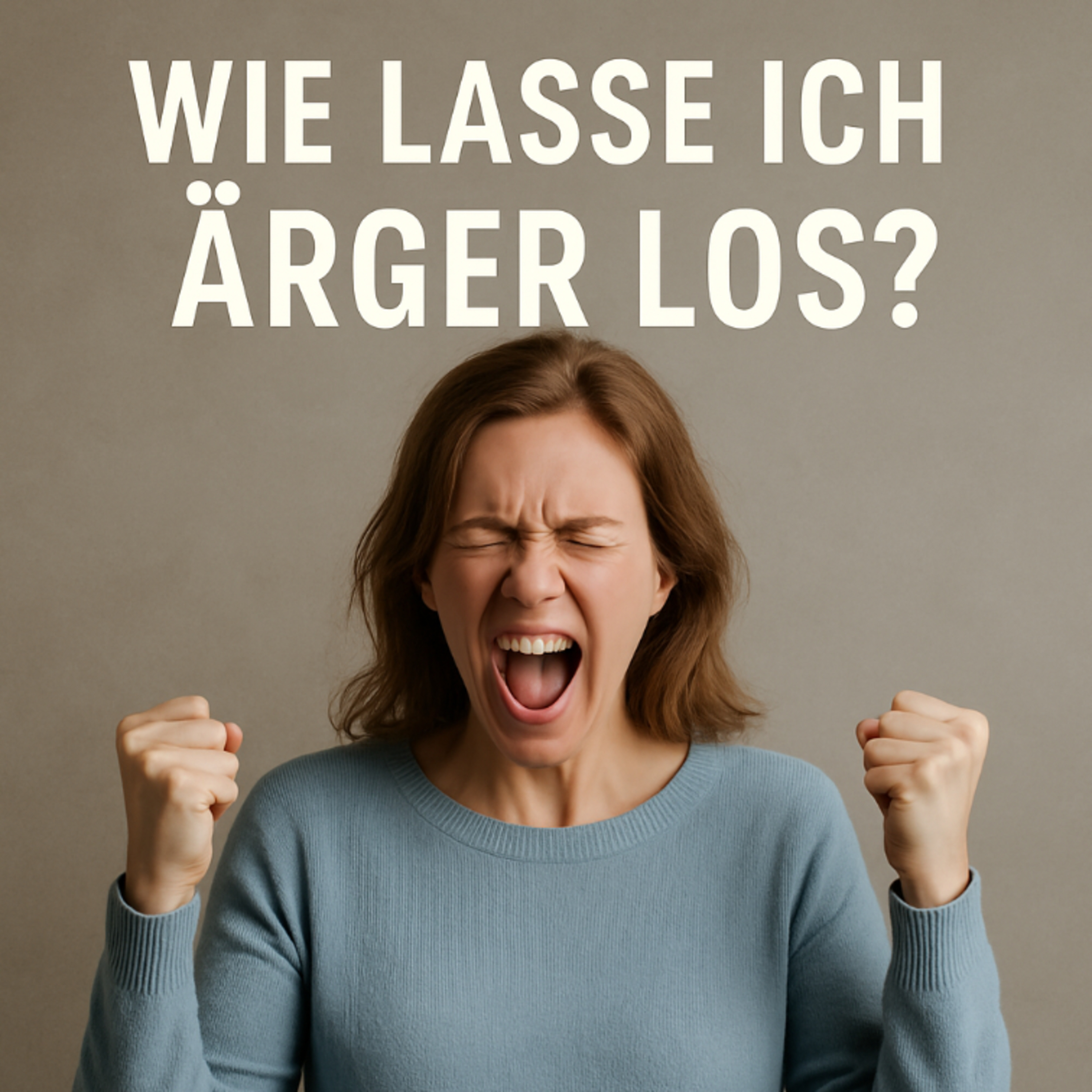 Ärgerst du dich noch … oder lebst du schon? episode artwork
