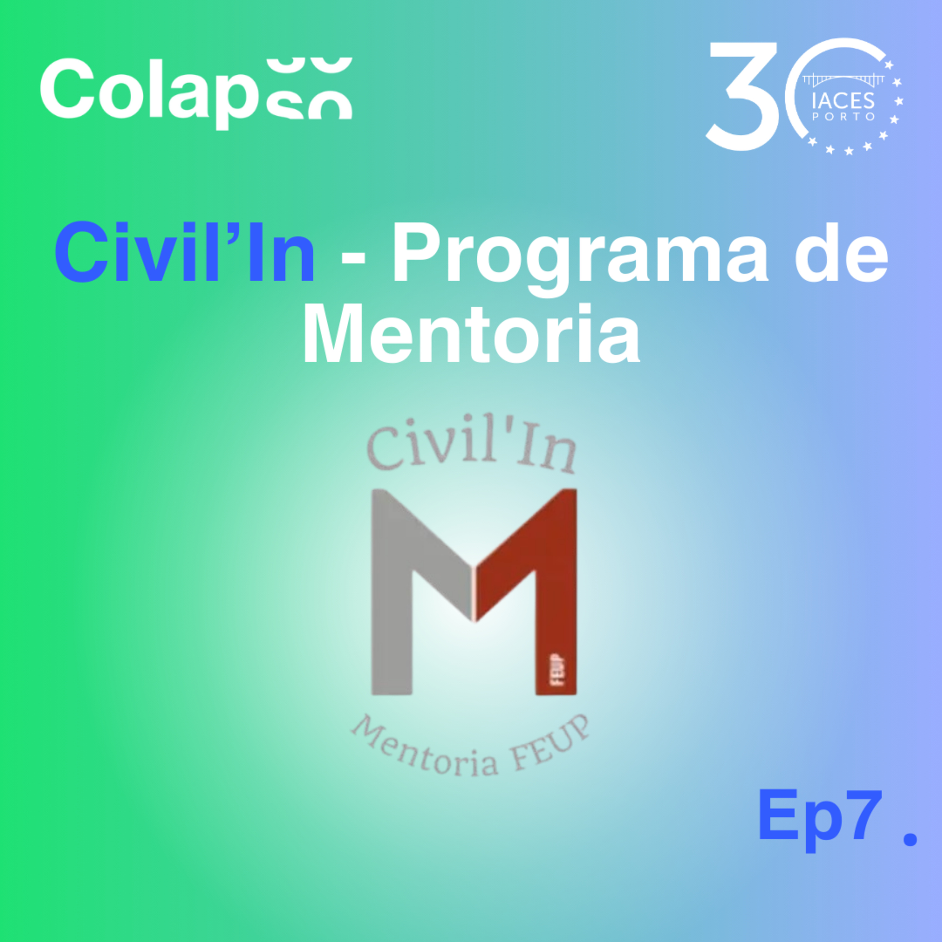 Episódio 07 - Civil'In: Programa da Mentoria