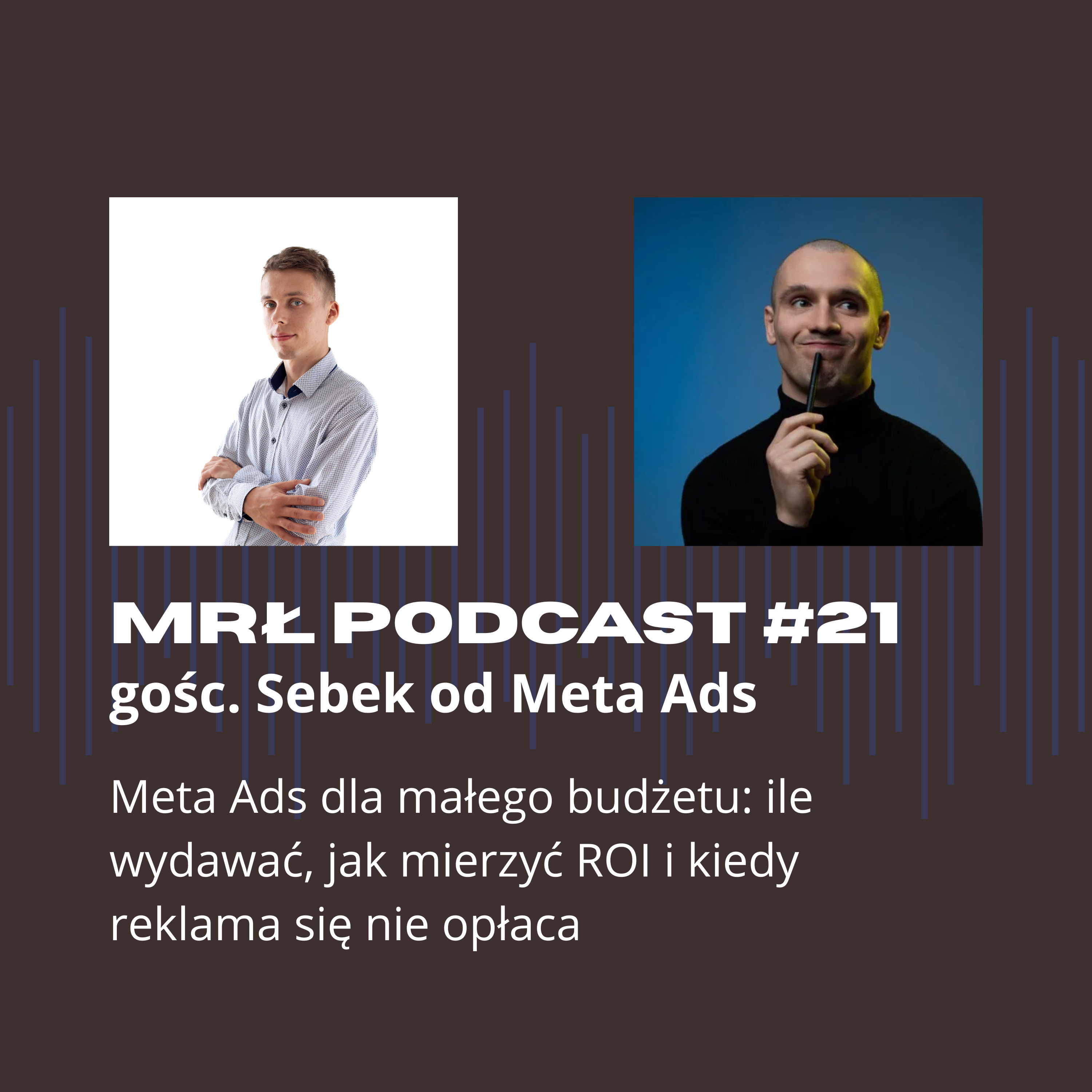 Reklama to koszt czy inwestycja? Meta Ads oczami eksperta | Sebastian Kędziora (Sebek od Meta Ads) episode artwork