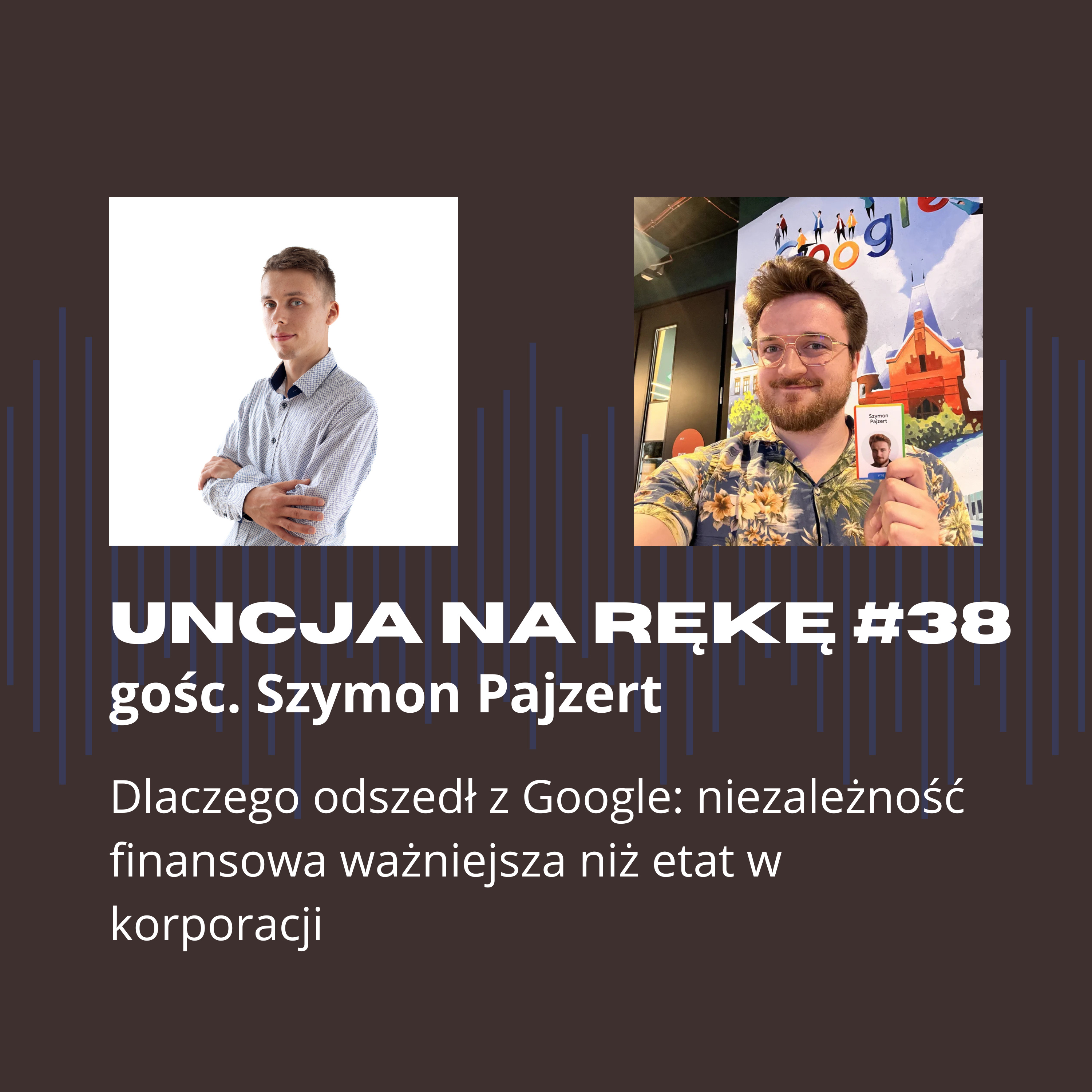 Był pracownikiem Google. Zrezygnował, gdy przestał wierzyć w misję firmy. Szymon Pajzert (romb.me) episode artwork