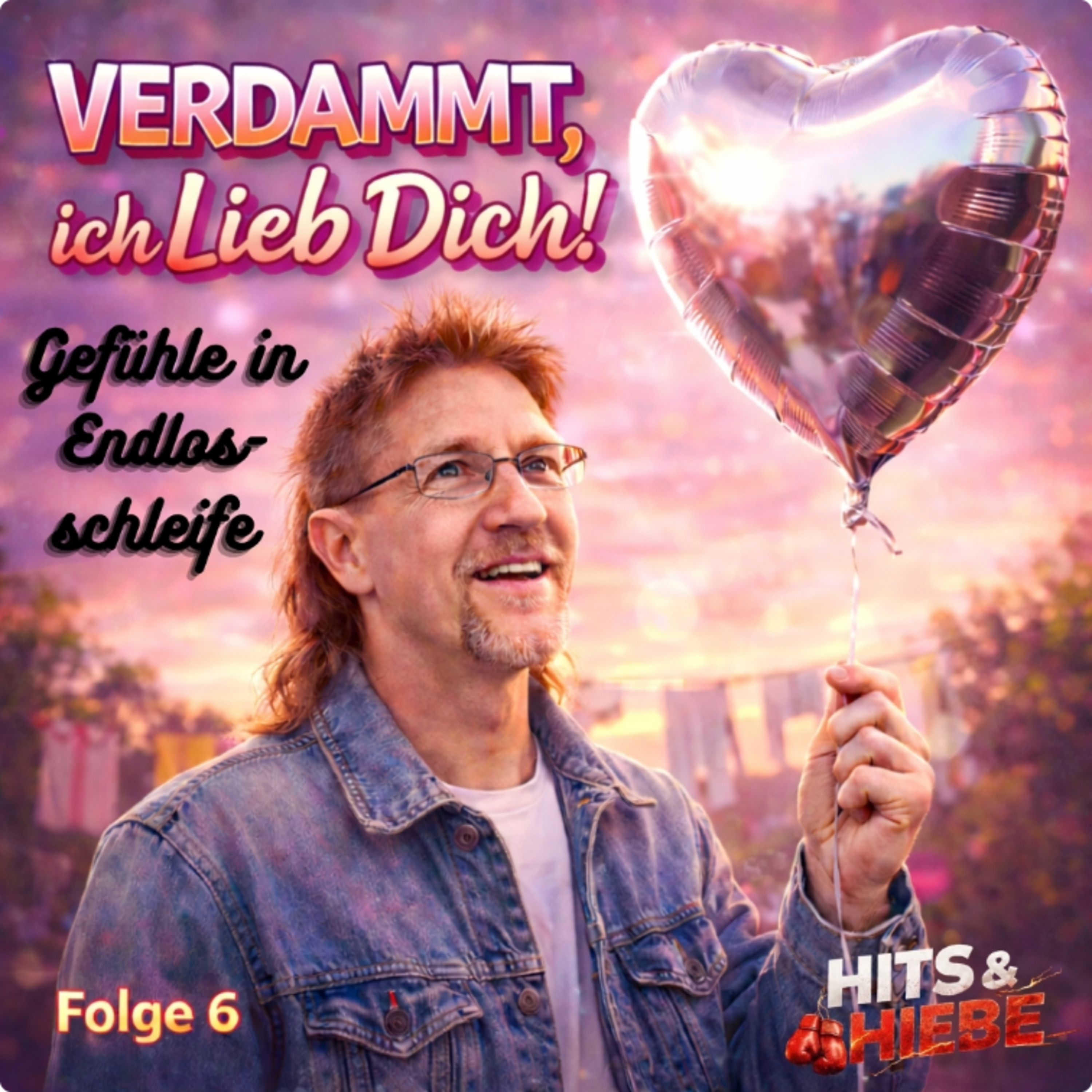 Verdammt ich lieb dich - Die Deutsche Endlosschleife der Gefühle #006 episode artwork