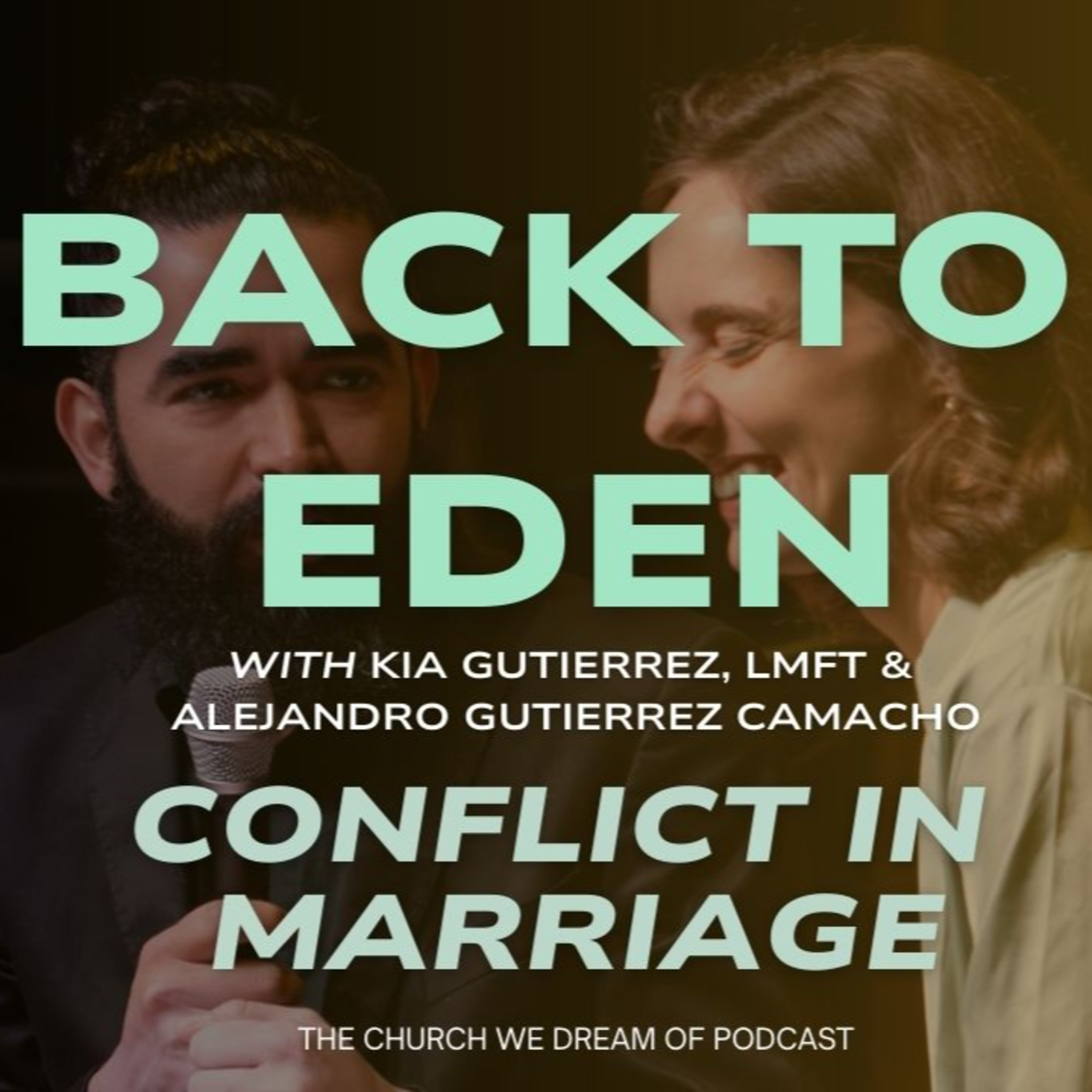 Back to Eden: Conflict Communication in Marriage episode artwork