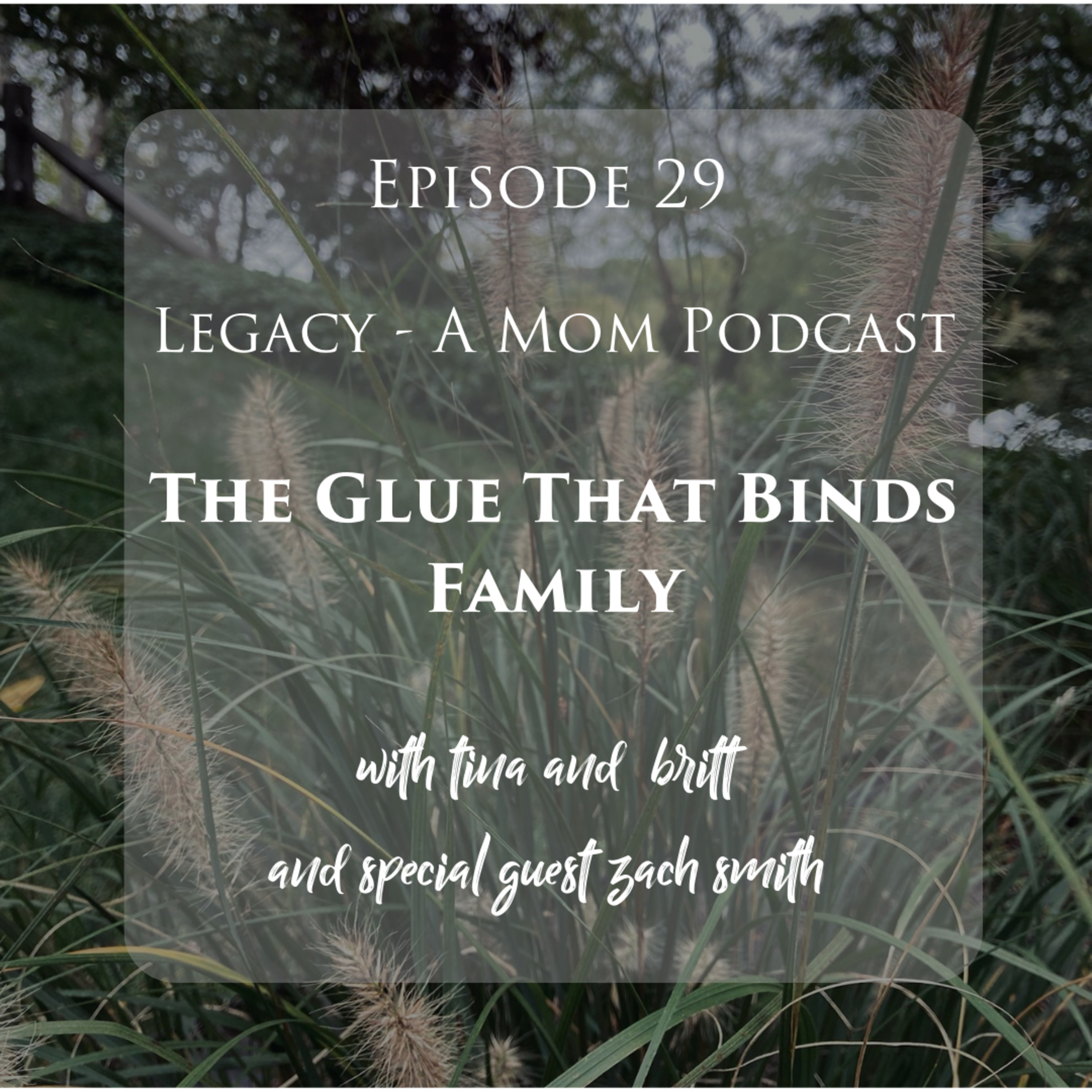 Legacy - A Mom Podcast