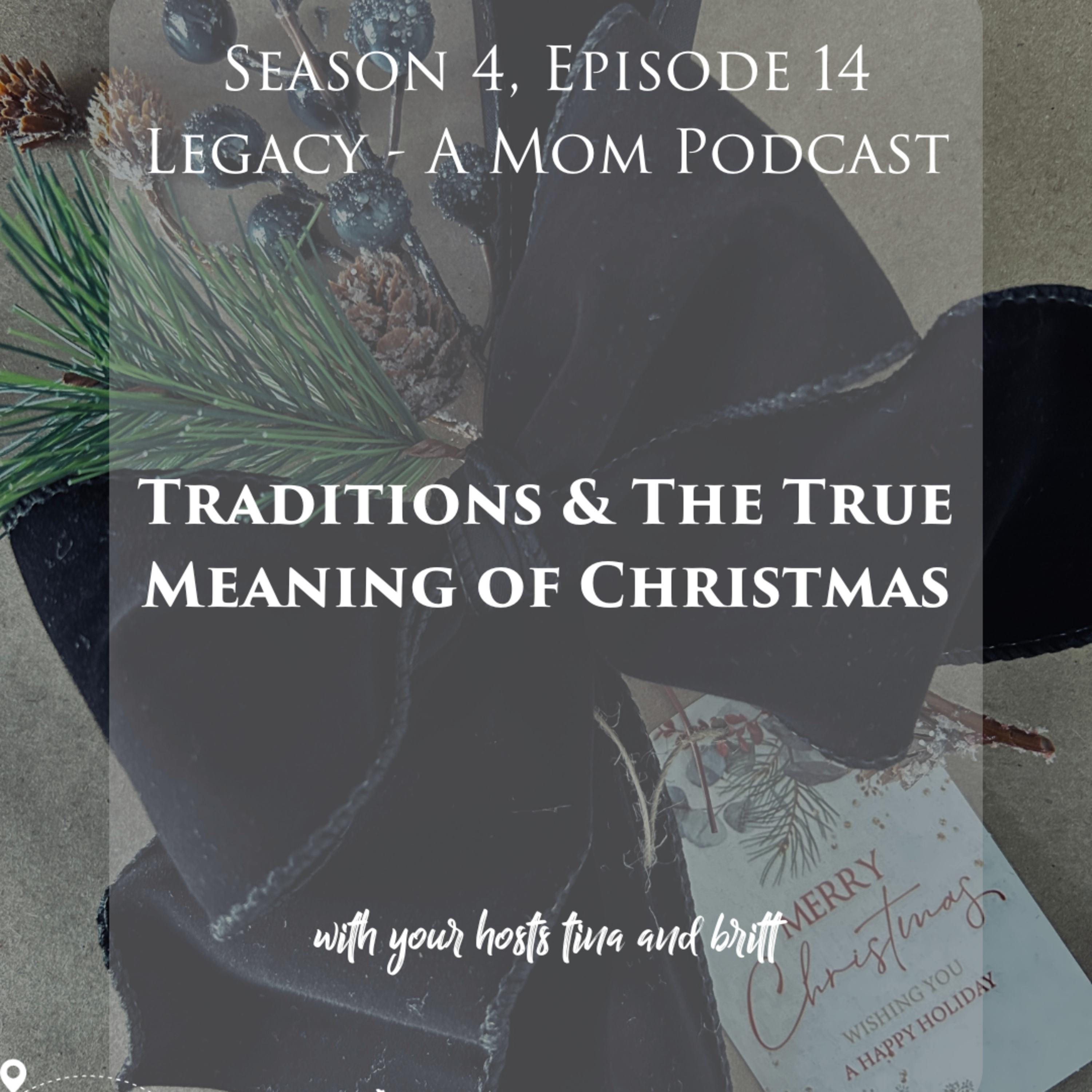 Traditions & The True Meaning of Christmas episode artwork