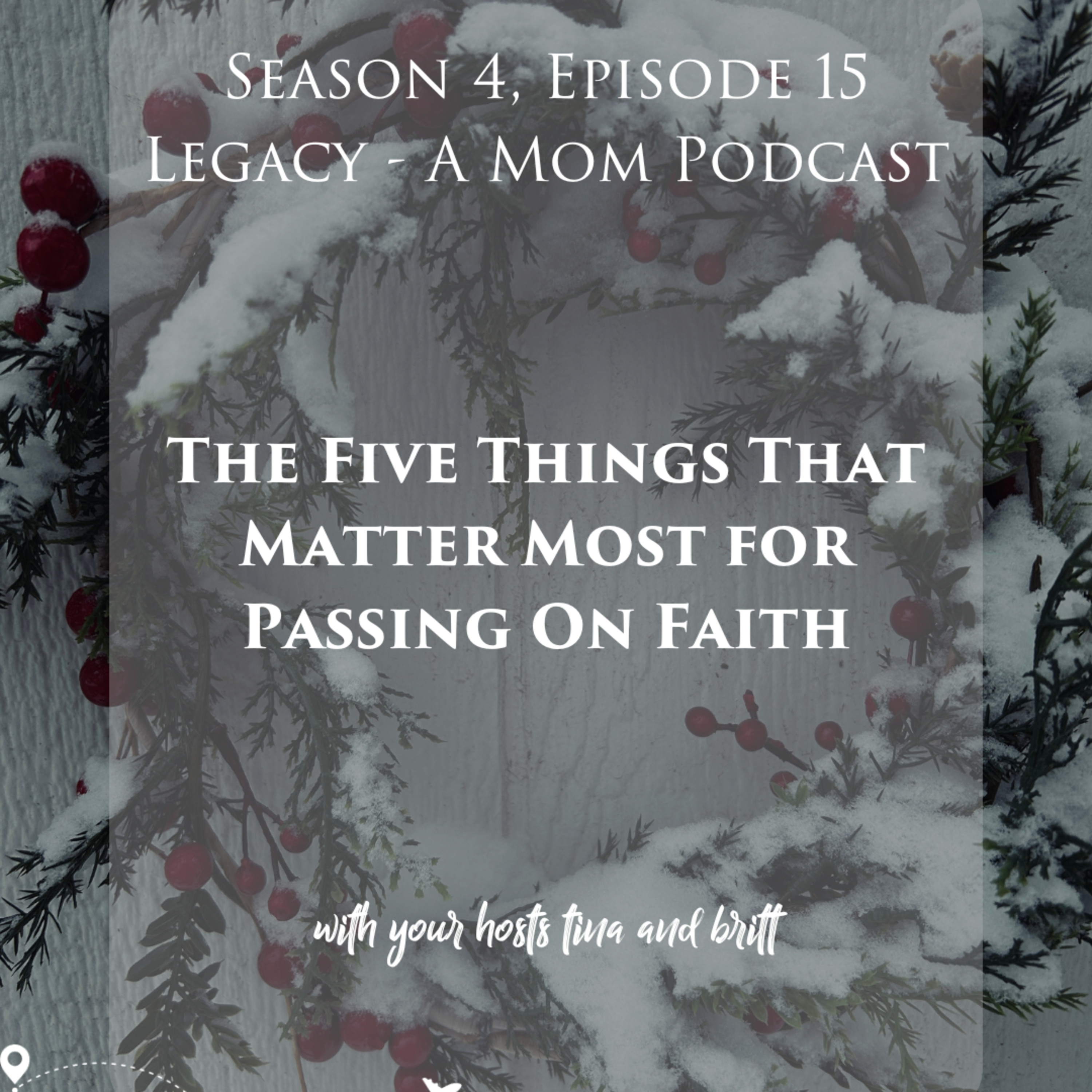The Five Things That Matter Most for Passing on Faith