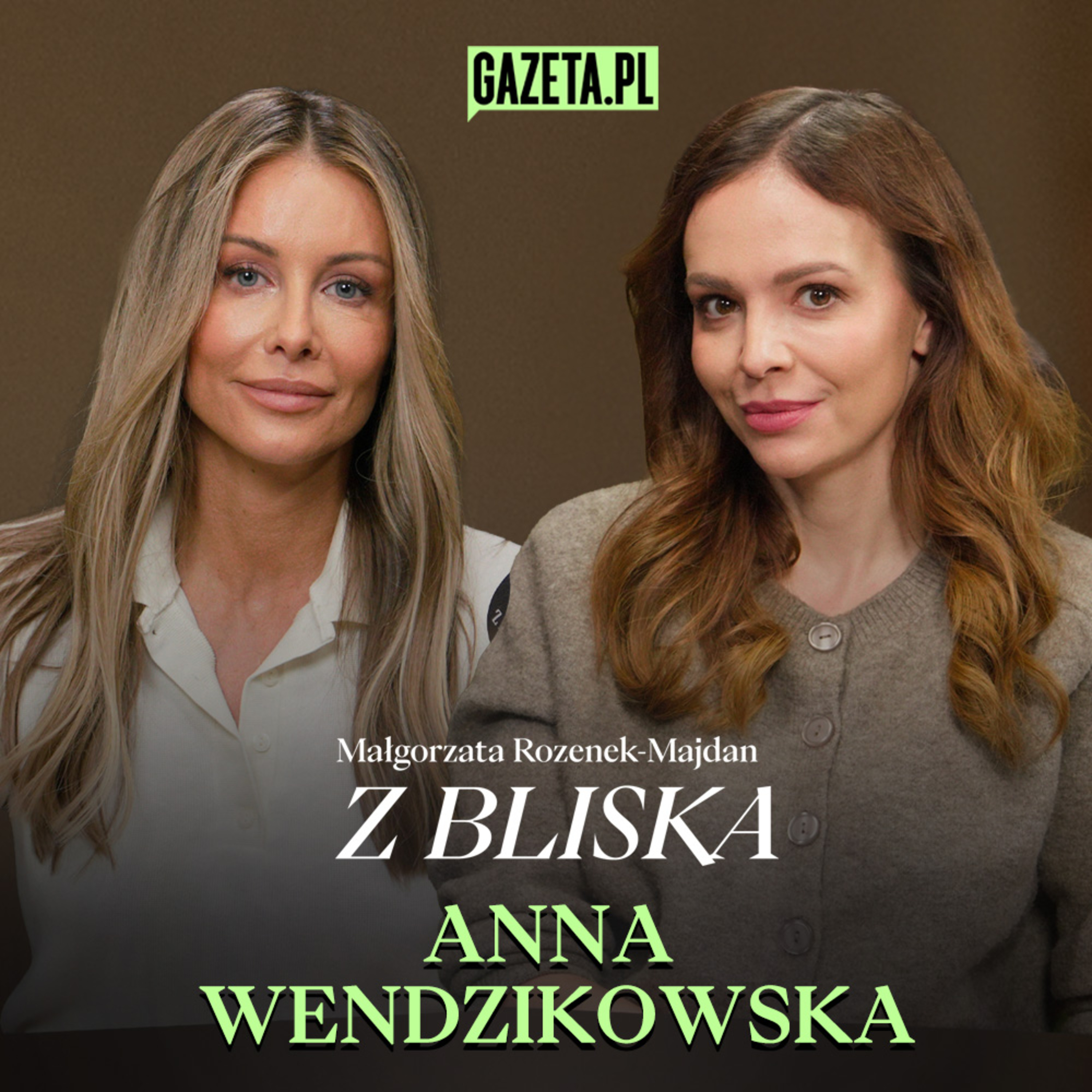 Anna Wendzikowska: Rola mężczyzny to uszczęśliwić swoją kobietę