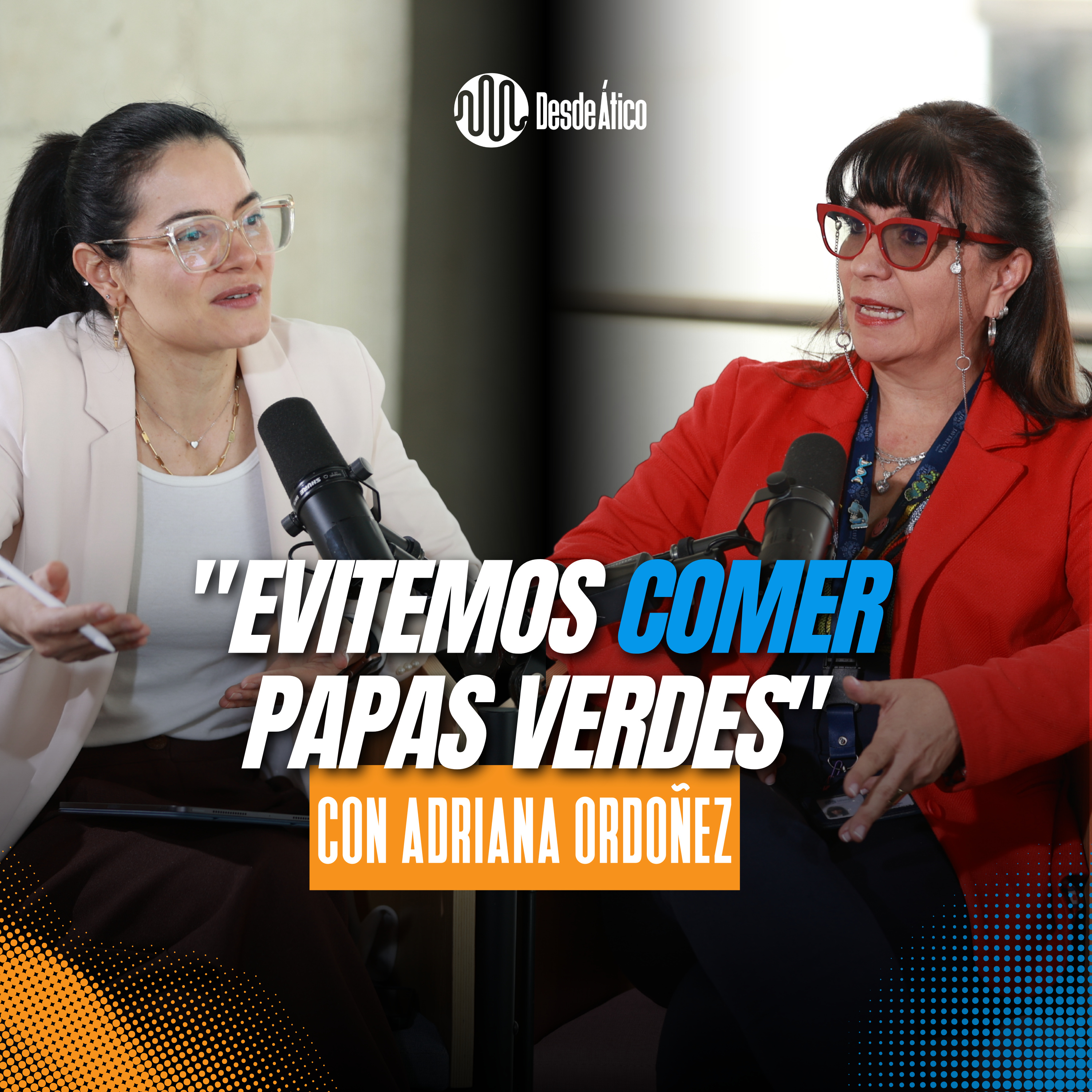 Evitemos comer papas verdes - Adriana Ordoñez episode artwork