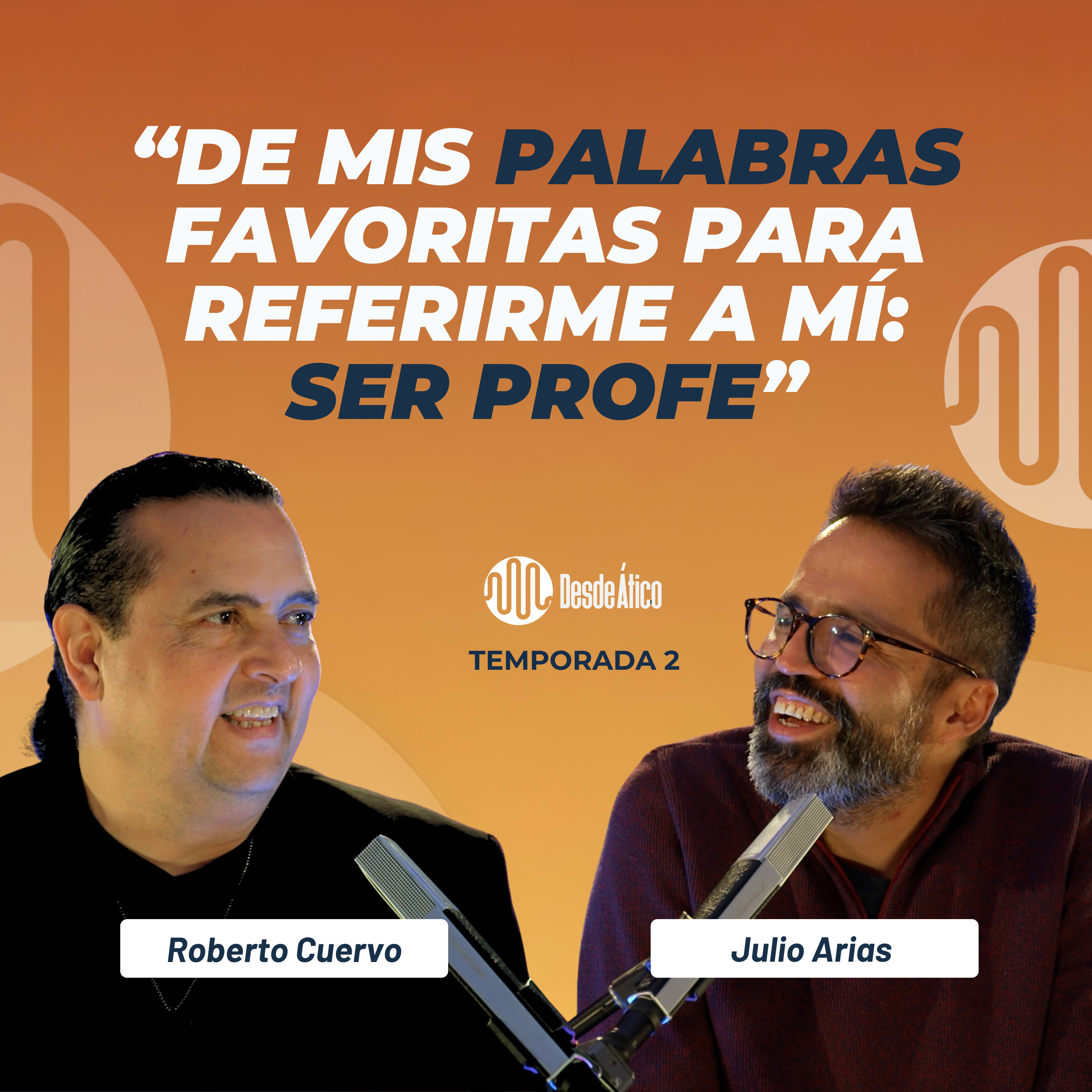 De mis frases favoritas para referirme a mí: ser profe - Julio Arias episode artwork
