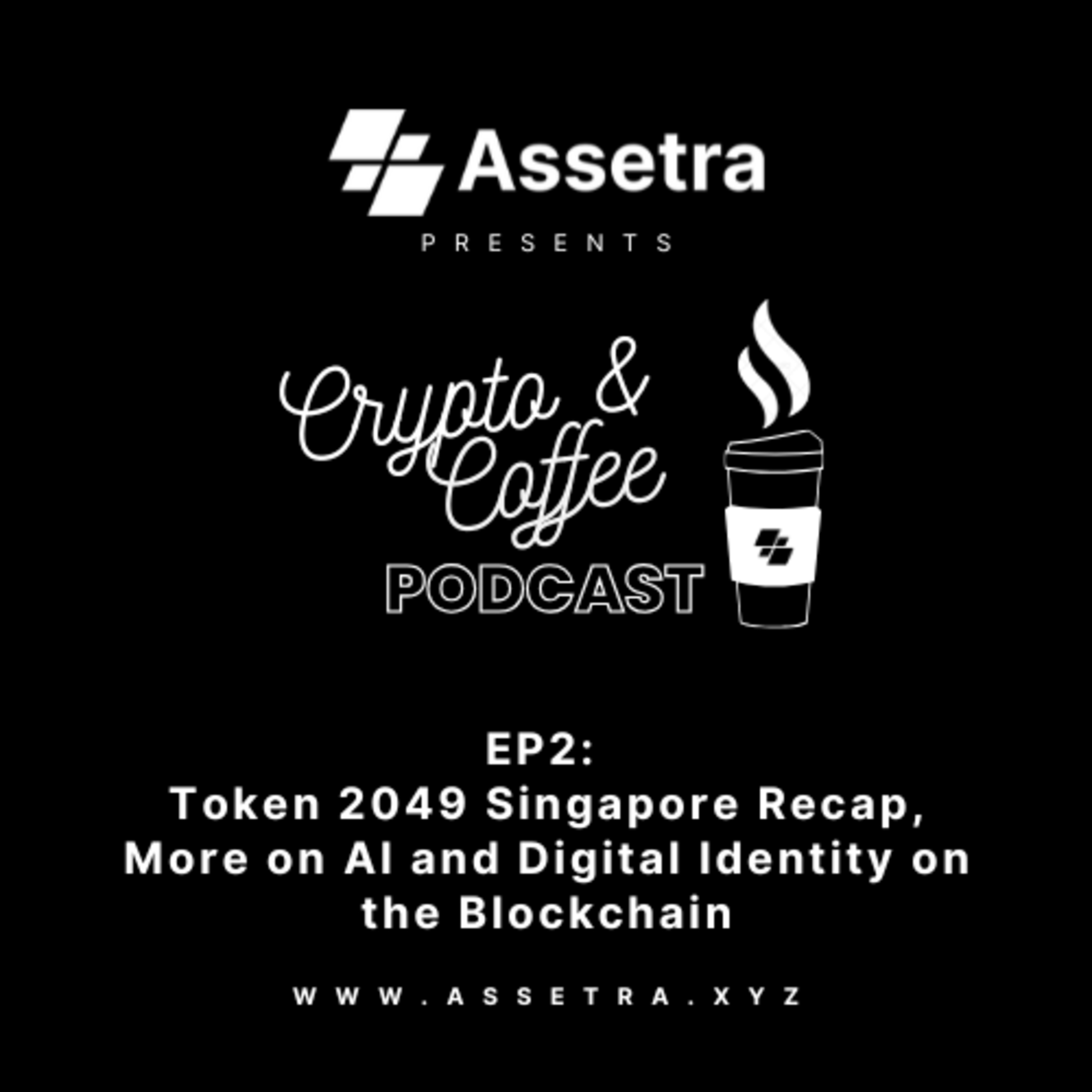 Crypto & Coffee EP2: Token 2049 Singapore Recap, More on AI and Digital Identity on the Blockchain episode artwork