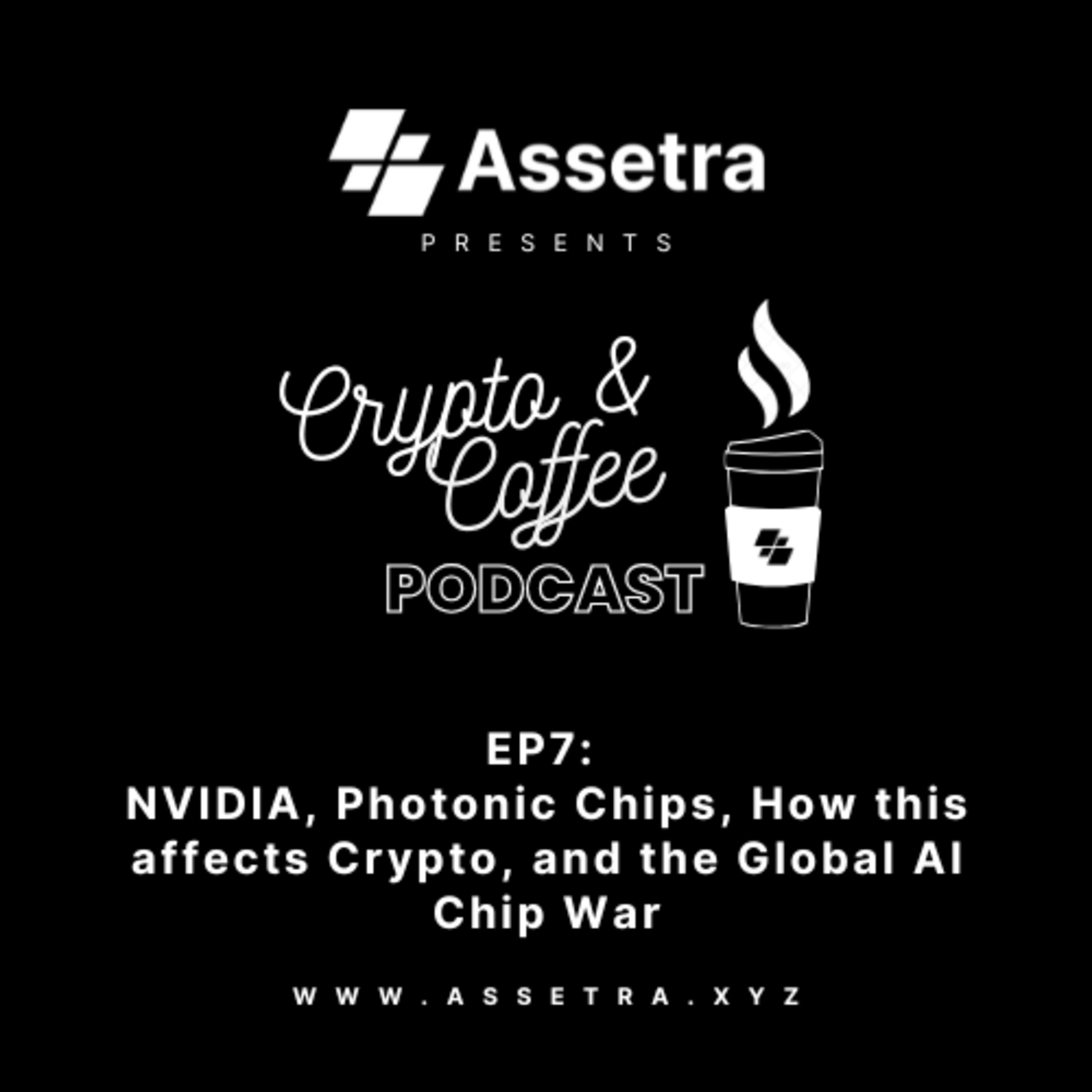 Crypto & Coffee EP7: NVIDIA, Photonic Chips, How this affects Crypto, and the Global AI Chip War episode artwork
