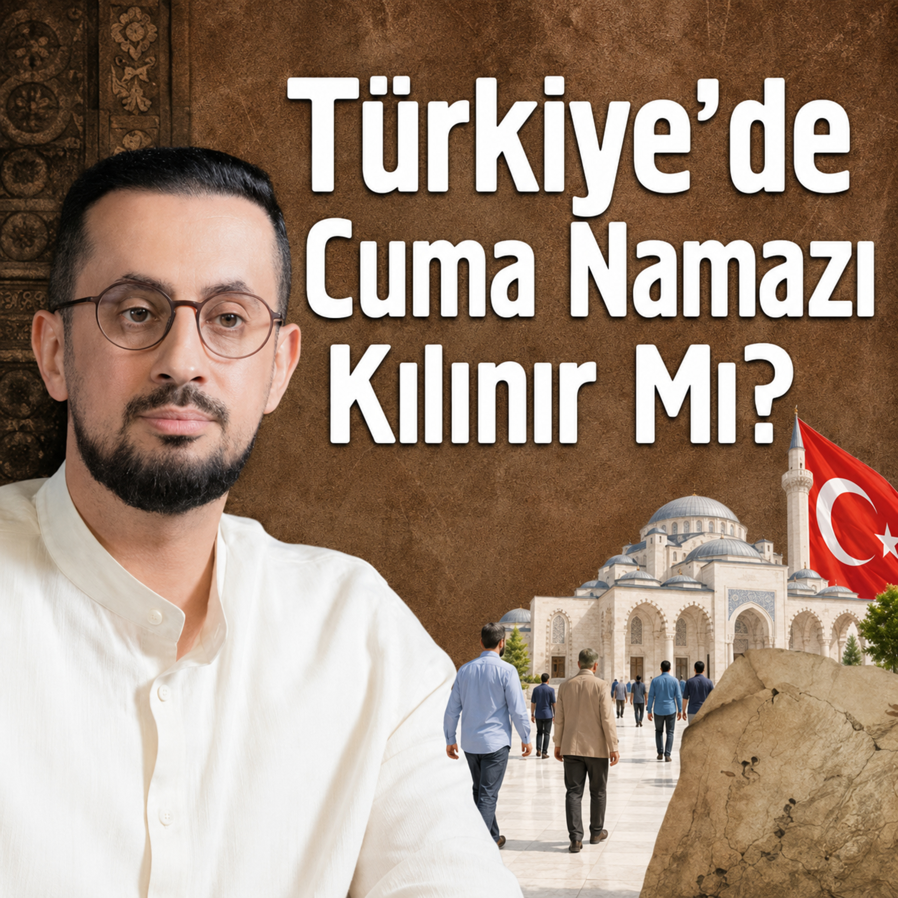 Türkiye'de Cuma Namazı Kılınır Mı? episode artwork