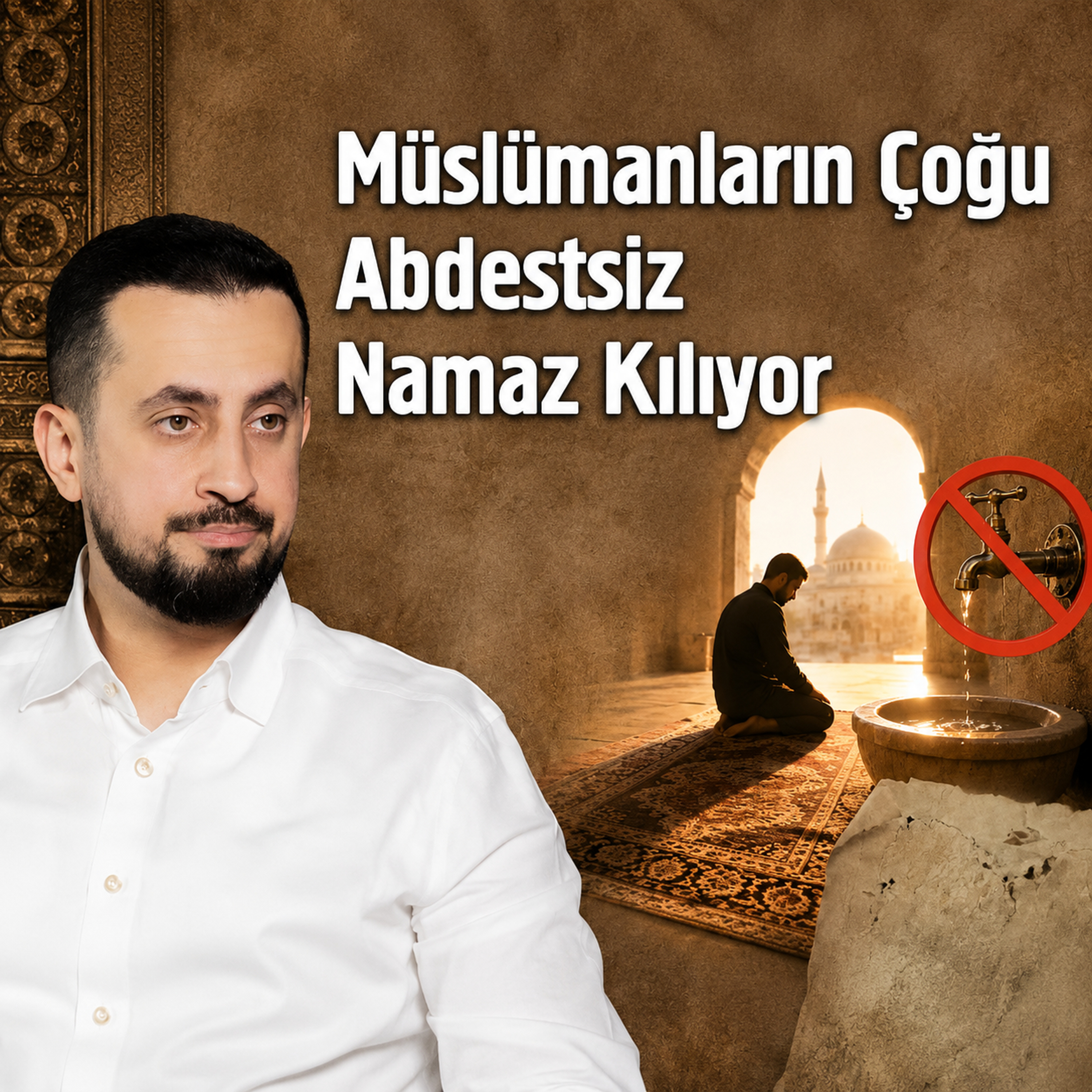 Müslümanların Çoğu Abdestsiz Namaz Kılıyor - İstibra İstinca episode artwork