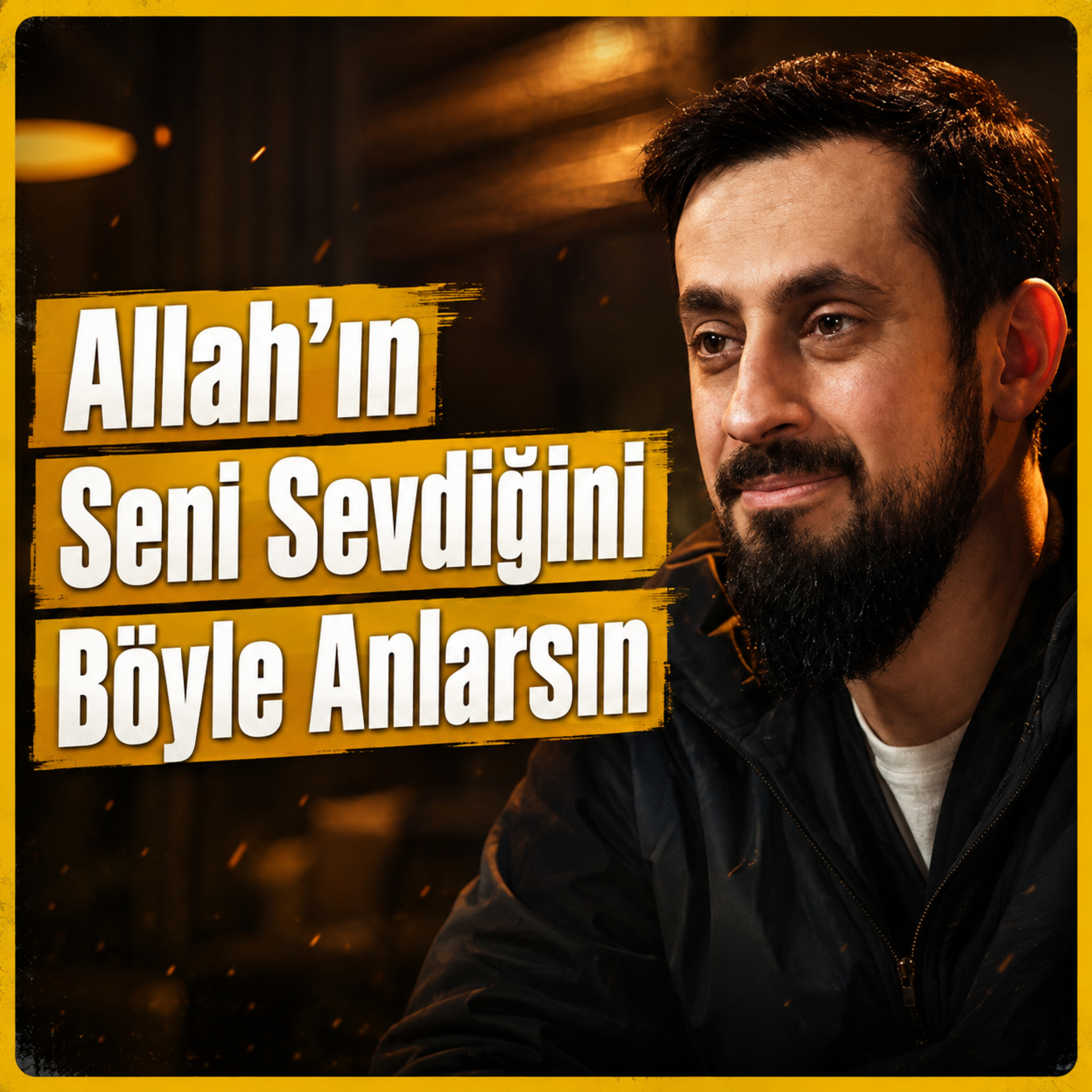  Allah'ın Seni Sevdiğini Böyle Anlarsın episode artwork