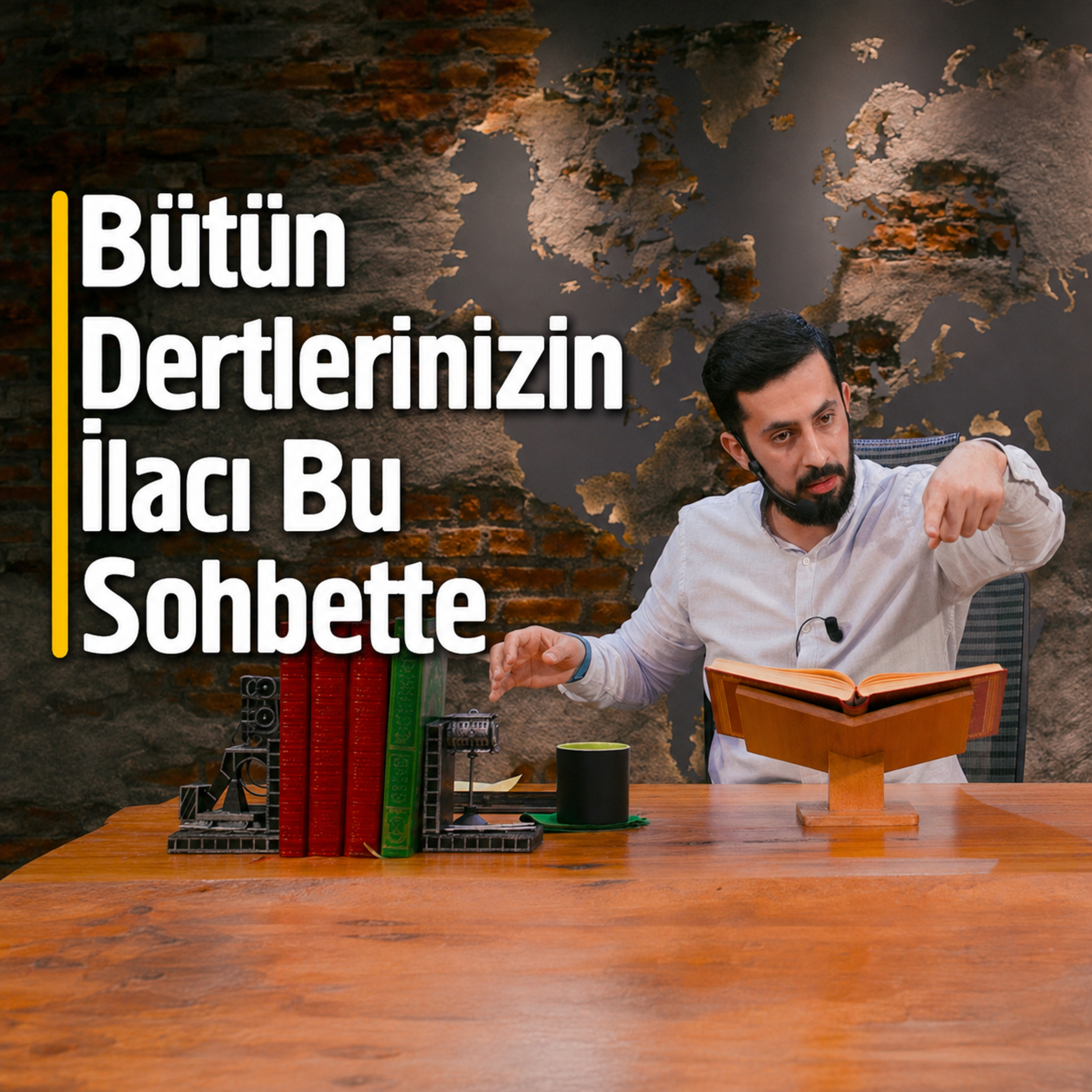  Bütün Dertlerinizin İlacı Bu Sohbette episode artwork