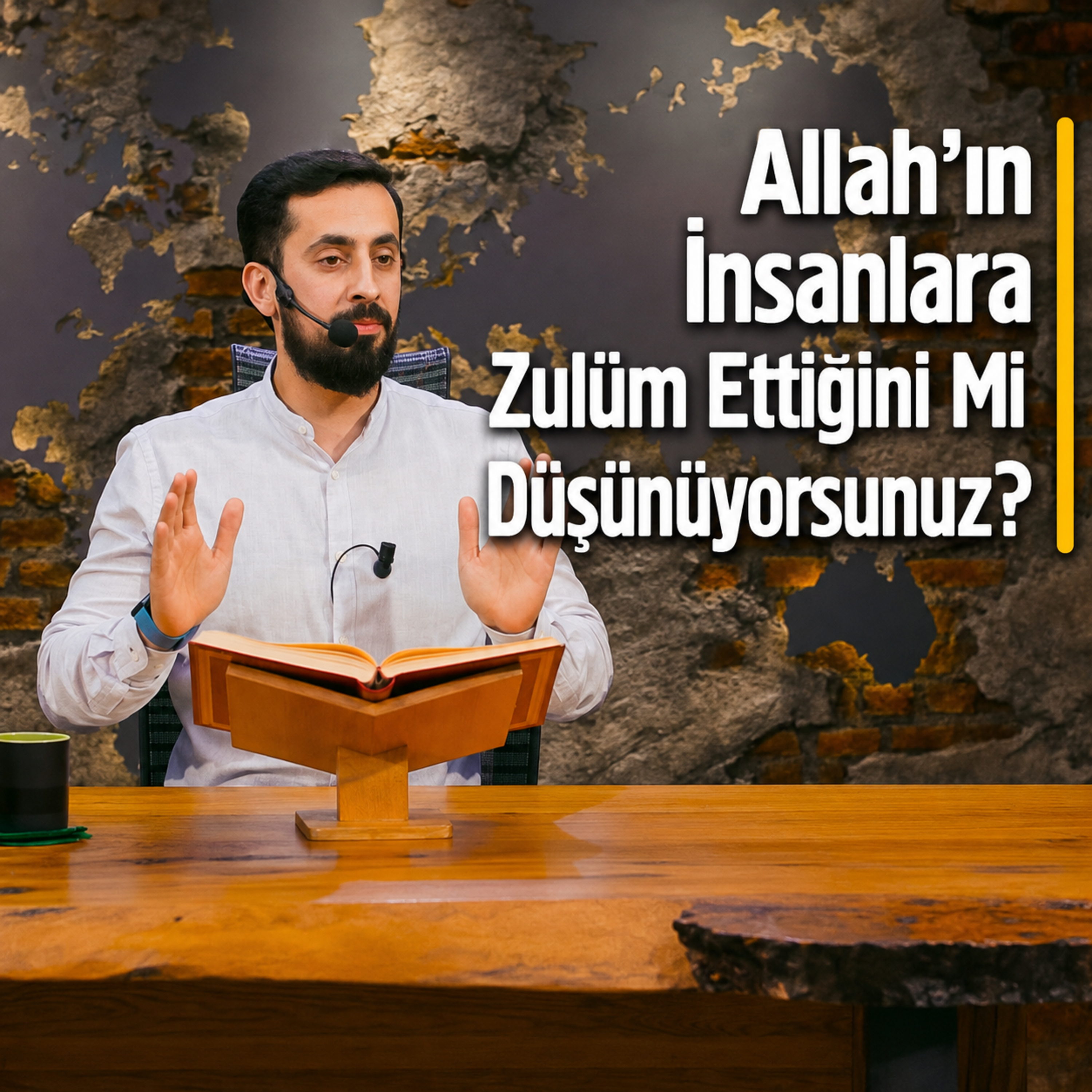 Allah'ın İnsanlara Zulüm Ettiğini mi Düşünüyorsunuz? episode artwork