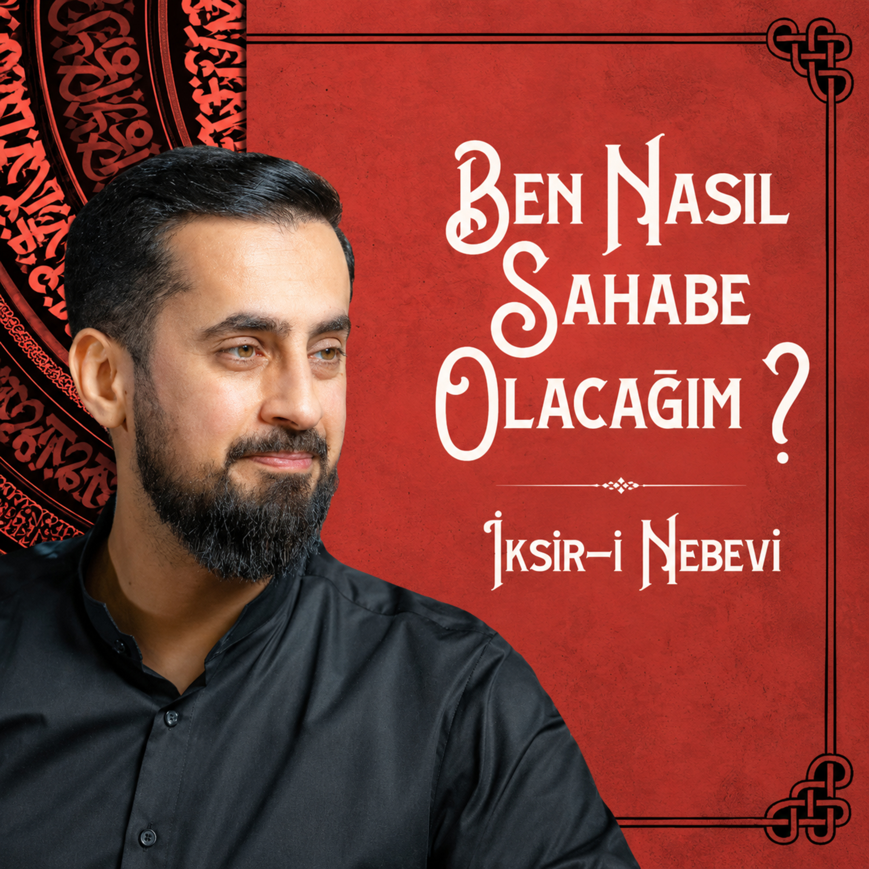  Ben Nasıl Sahabe Olacağım? - İksiri Nebevi  episode artwork