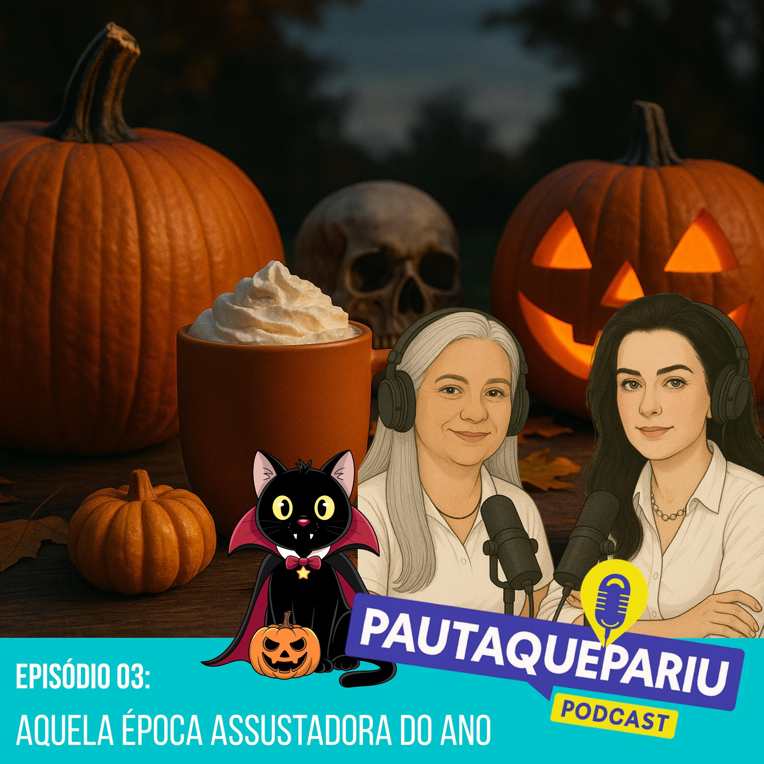 Episódio 03 – Aquela época assustadora do ano  episode artwork