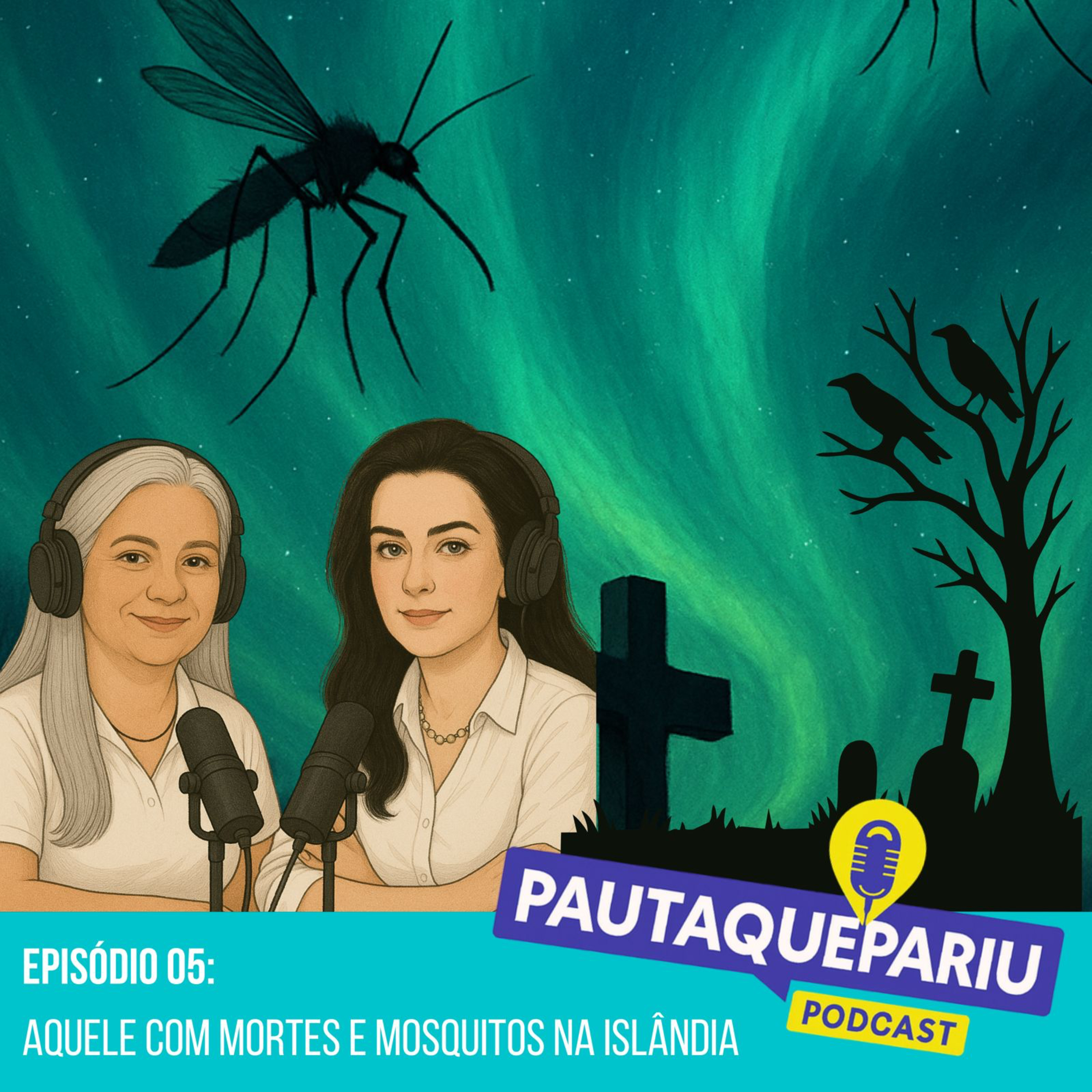 Episódio 05 – Aquele com mortes e mosquitos na Islândia episode artwork
