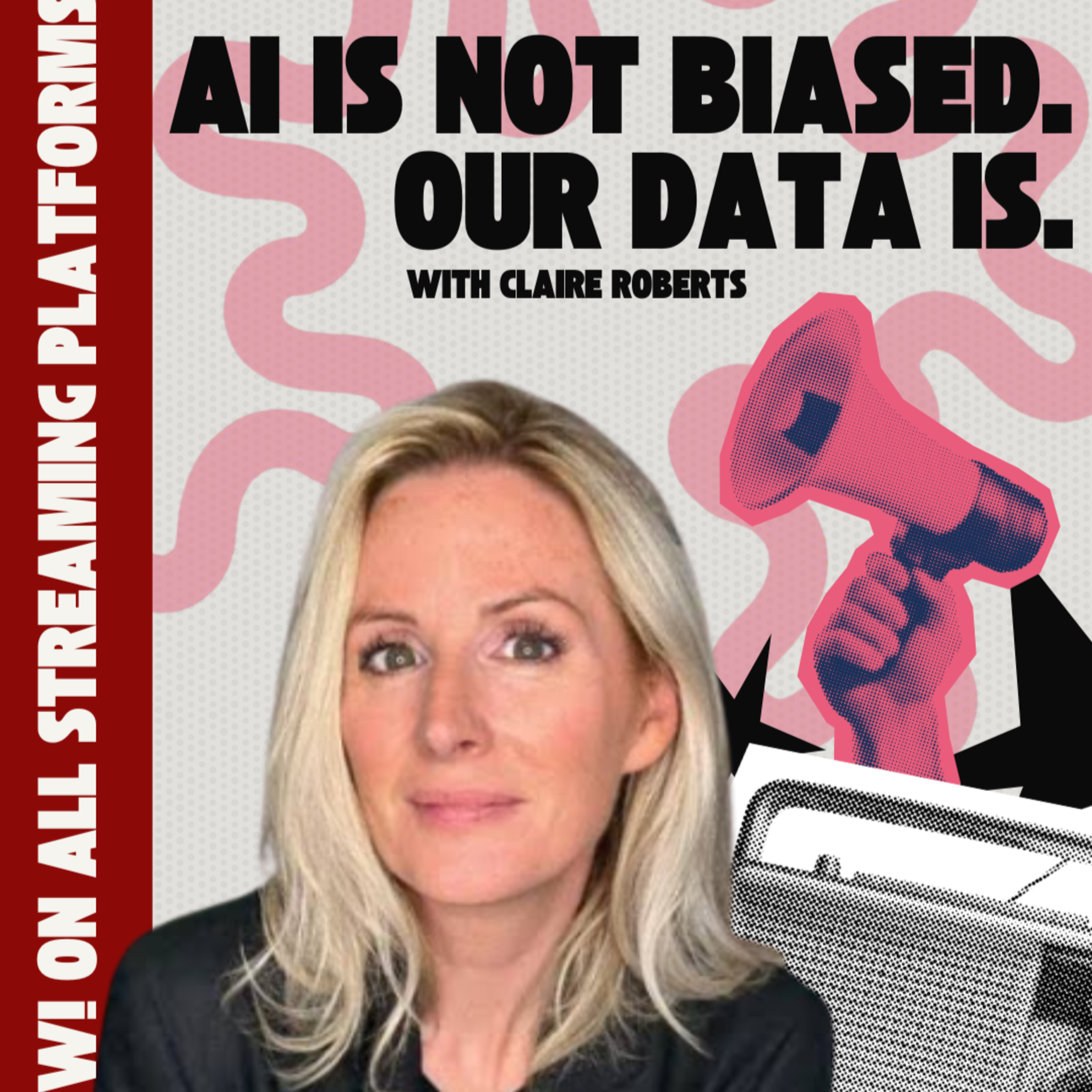 AI Is Not Biased. Our Data Is. episode artwork