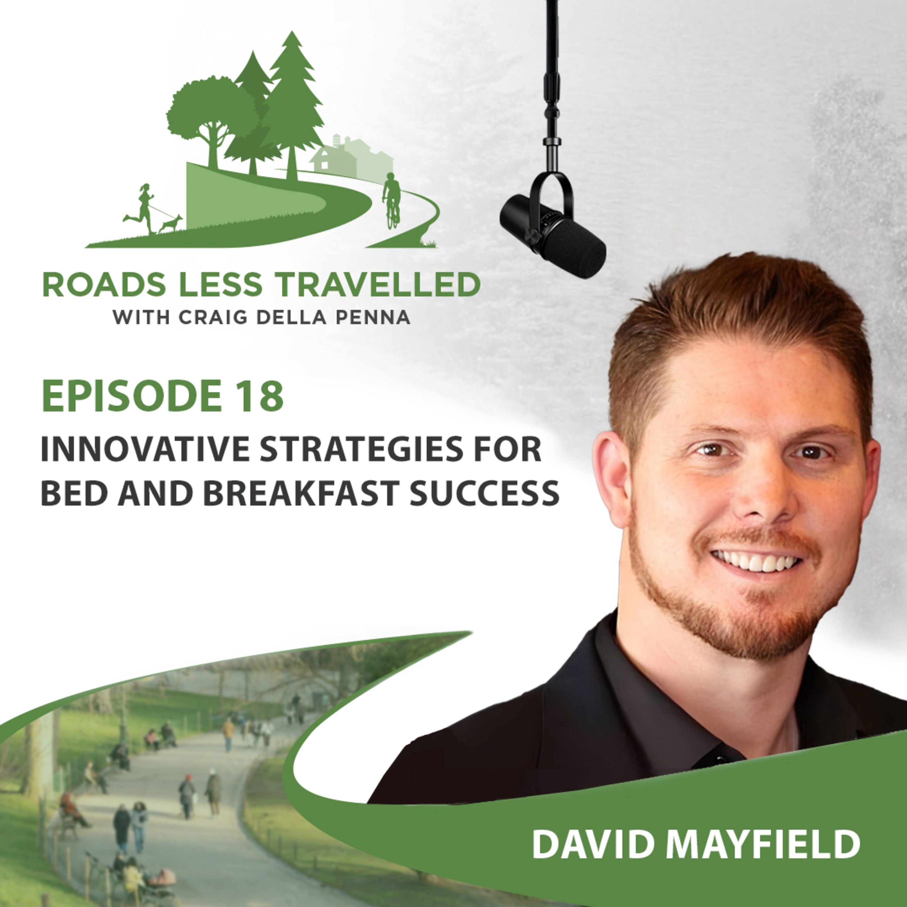 Innovative Strategies for Bed and Breakfast Success - EP 18 episode artwork