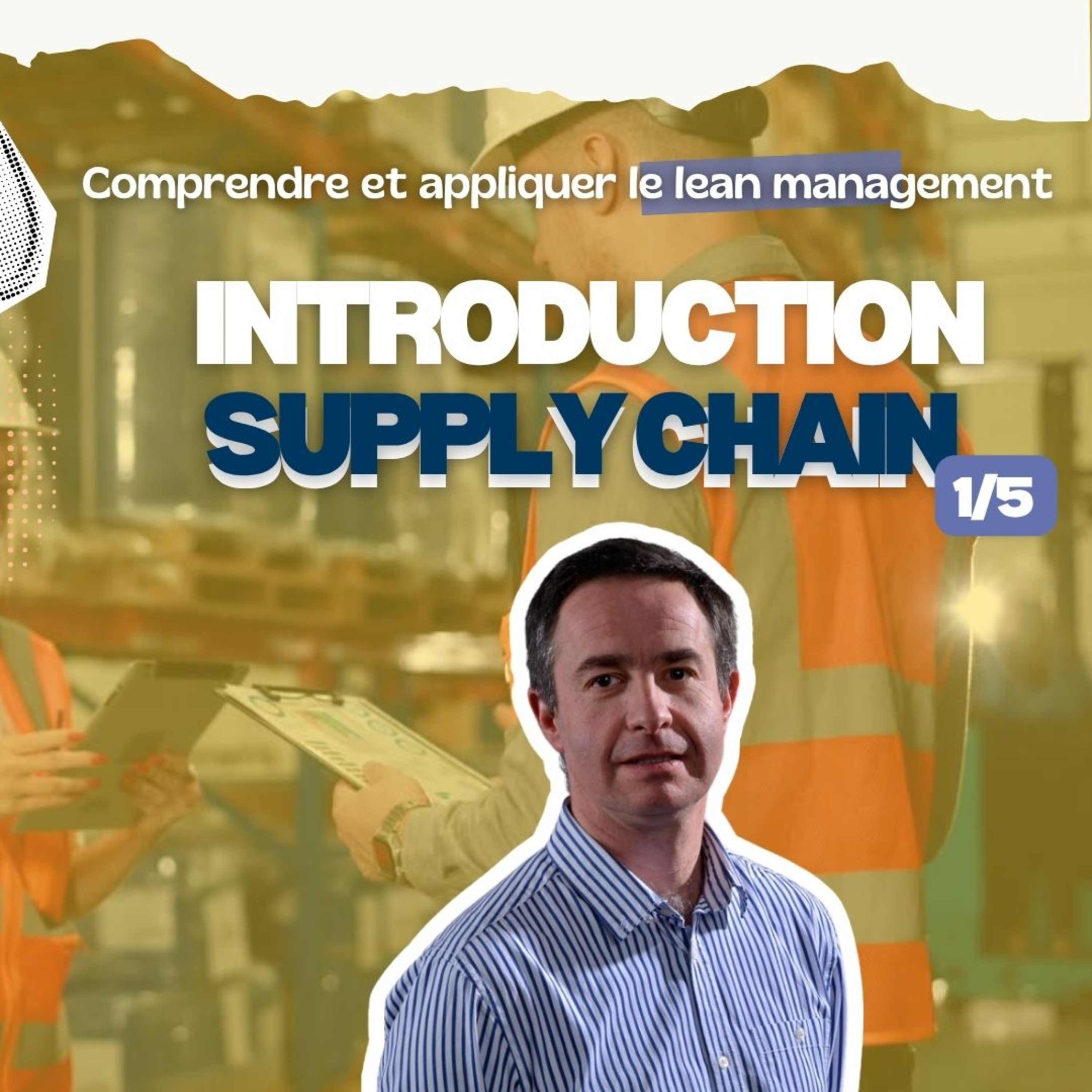 Introduction à la Supply Chain - XL Groupe 1/5
